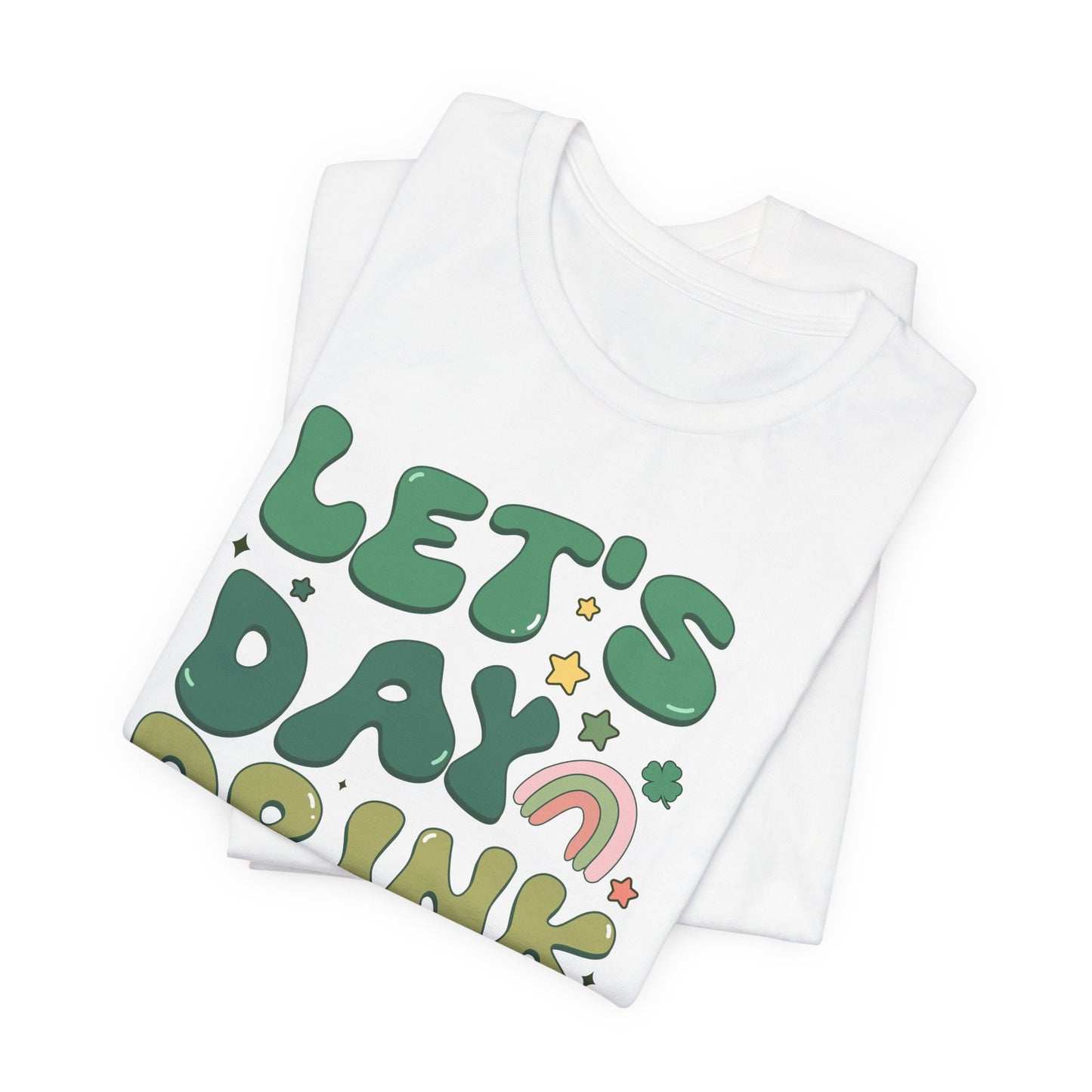 Let's Day Drink Graphic Tee