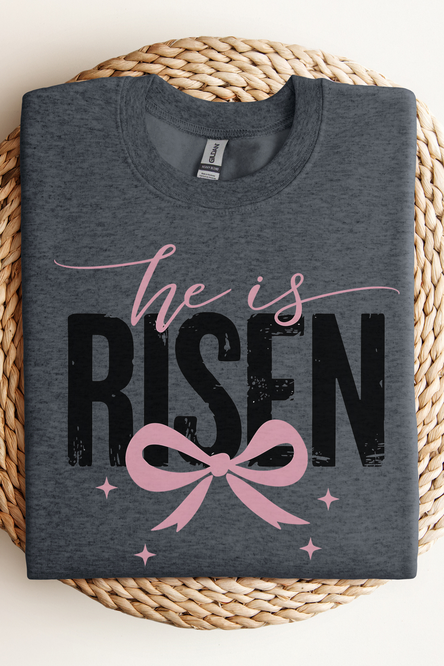 He is RISEN Sweatshirt