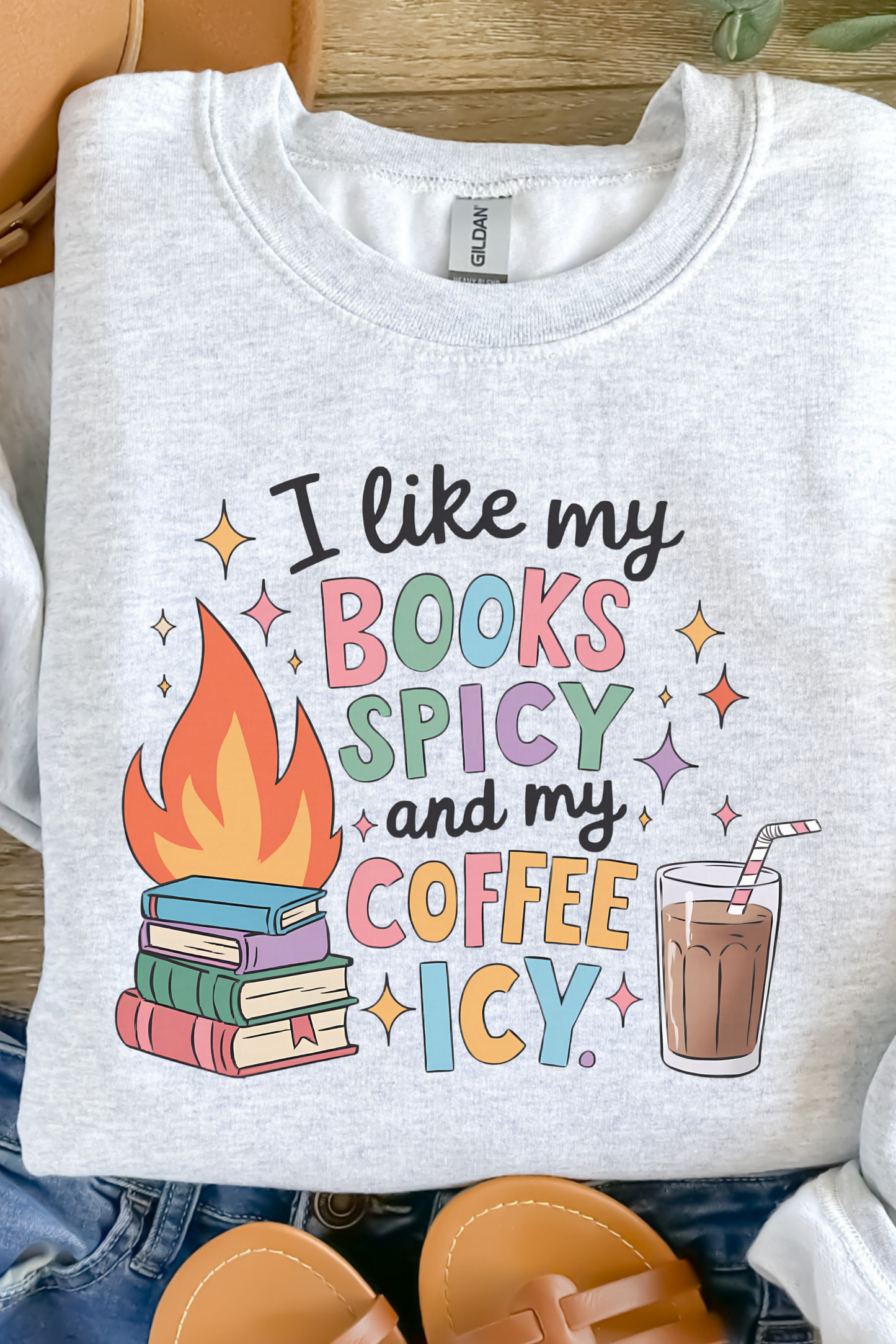 I Like My Books Spicy & My Coffee Icy Sweatshirt
