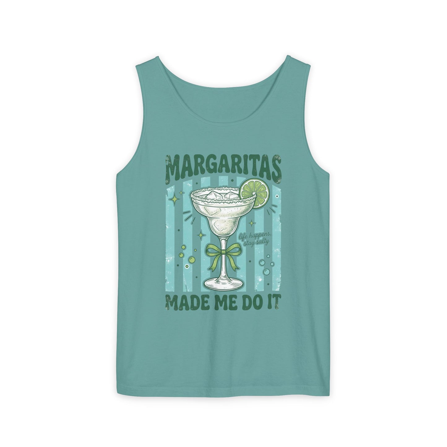 Margaritas Made Me Do It- Comfort Colors Tank