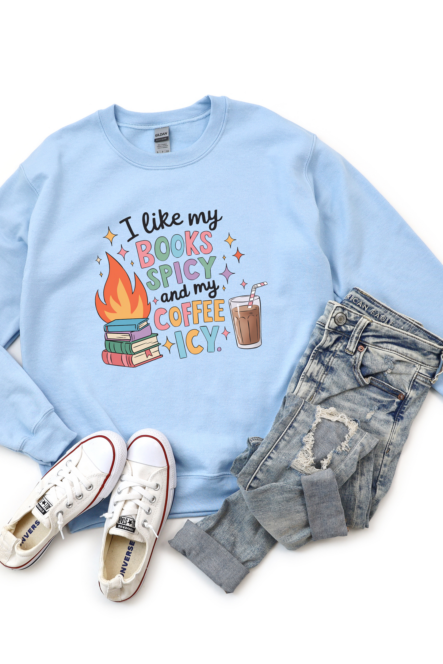 I Like My Books Spicy & My Coffee Icy Sweatshirt