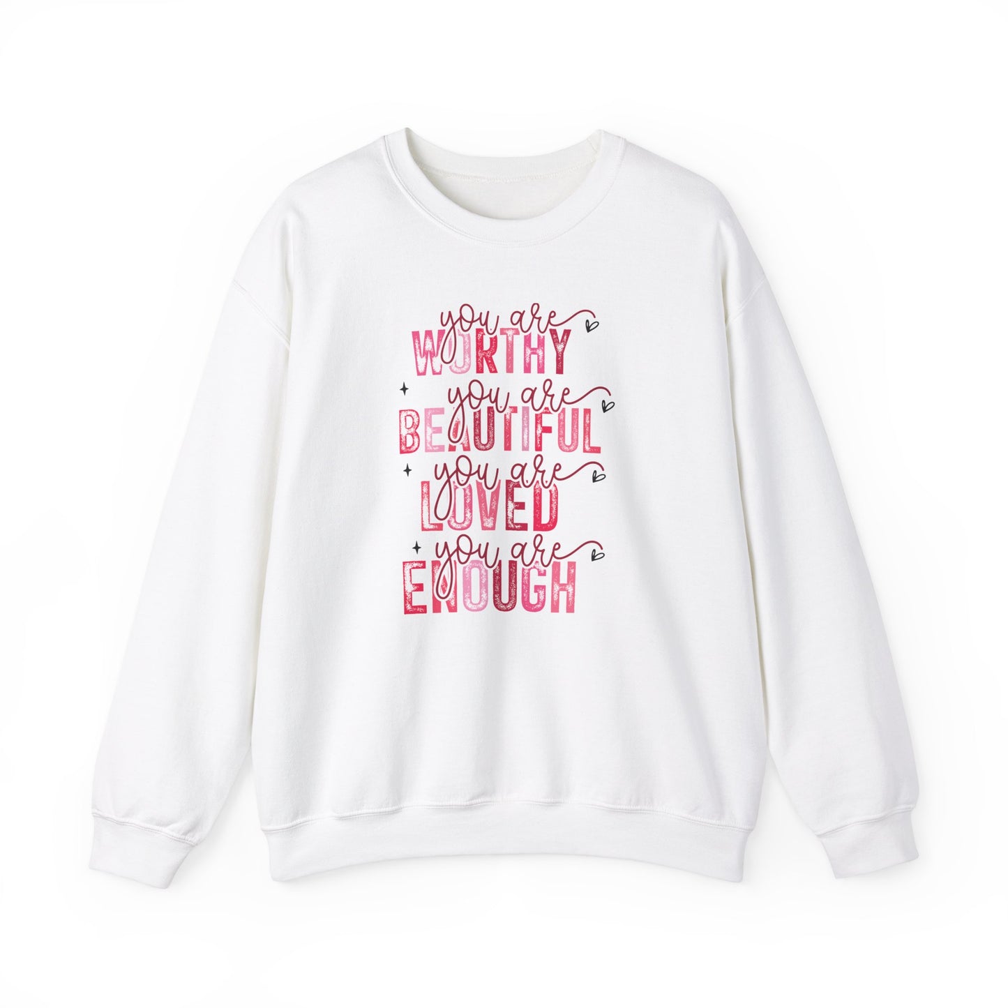 You are Worthy Sweatshirt