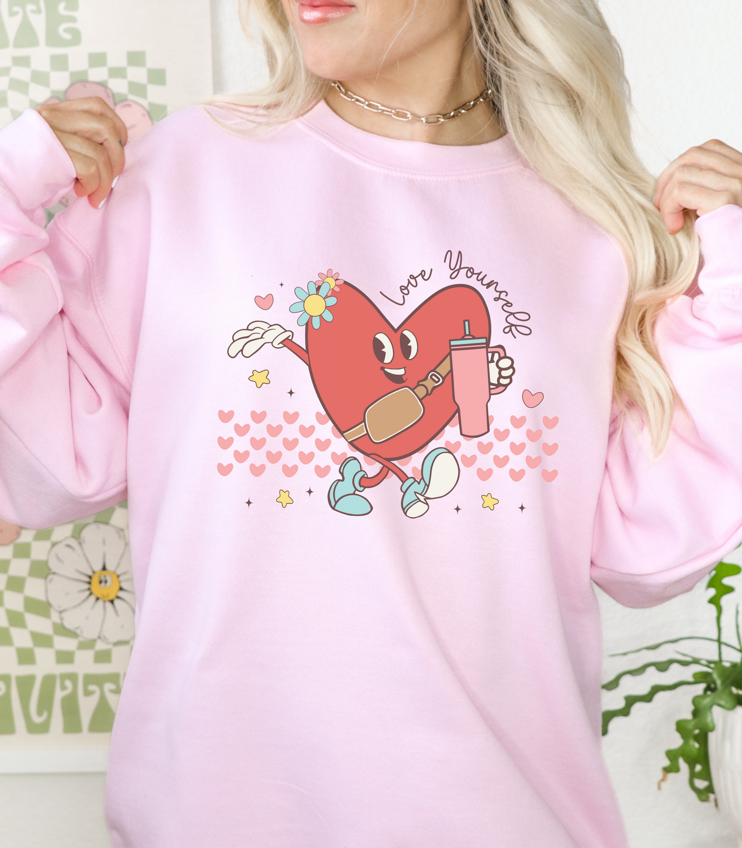 Love Yourself Valentine Sweatshirt