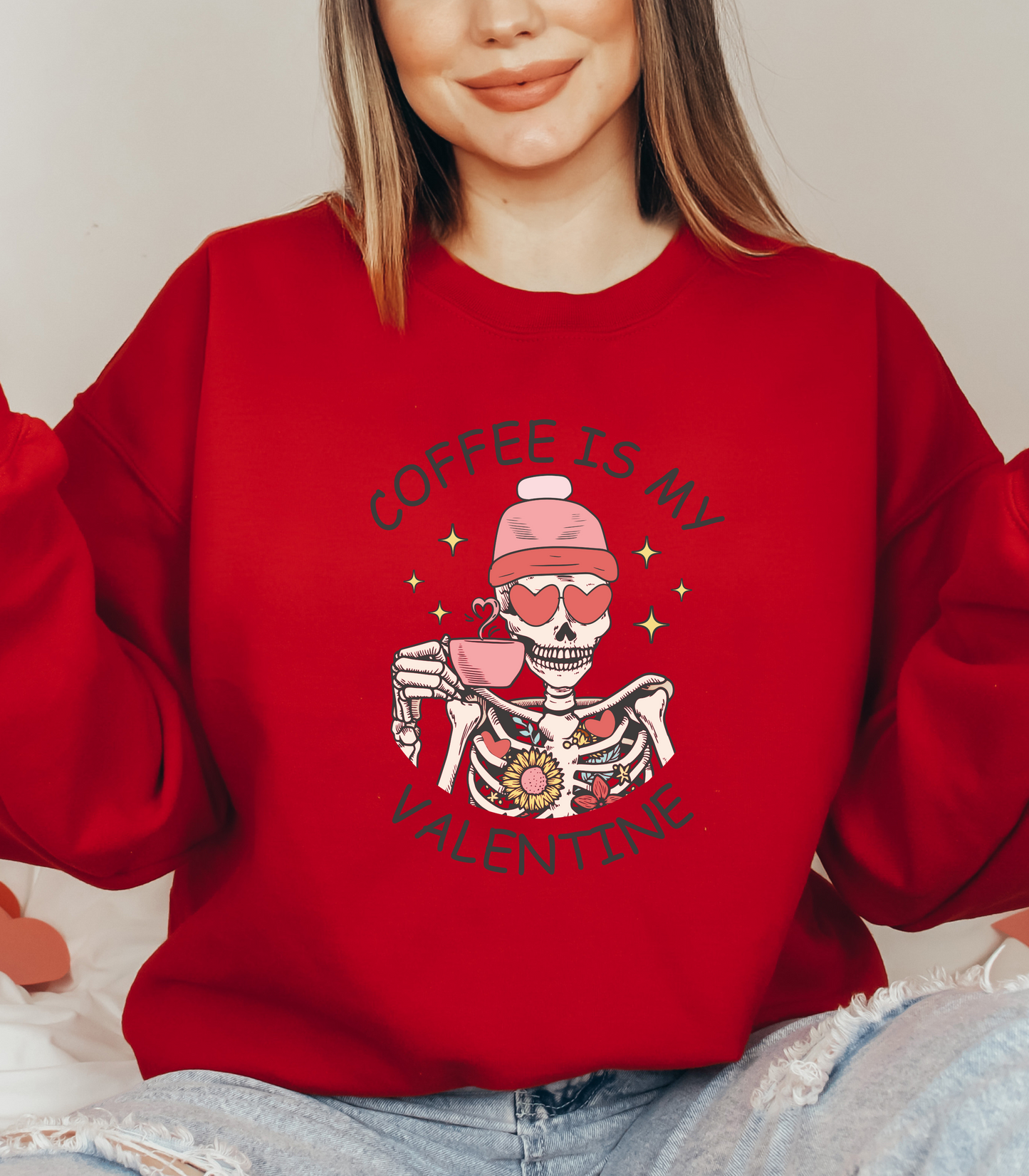 Coffee is my Valentine Sweatshirt