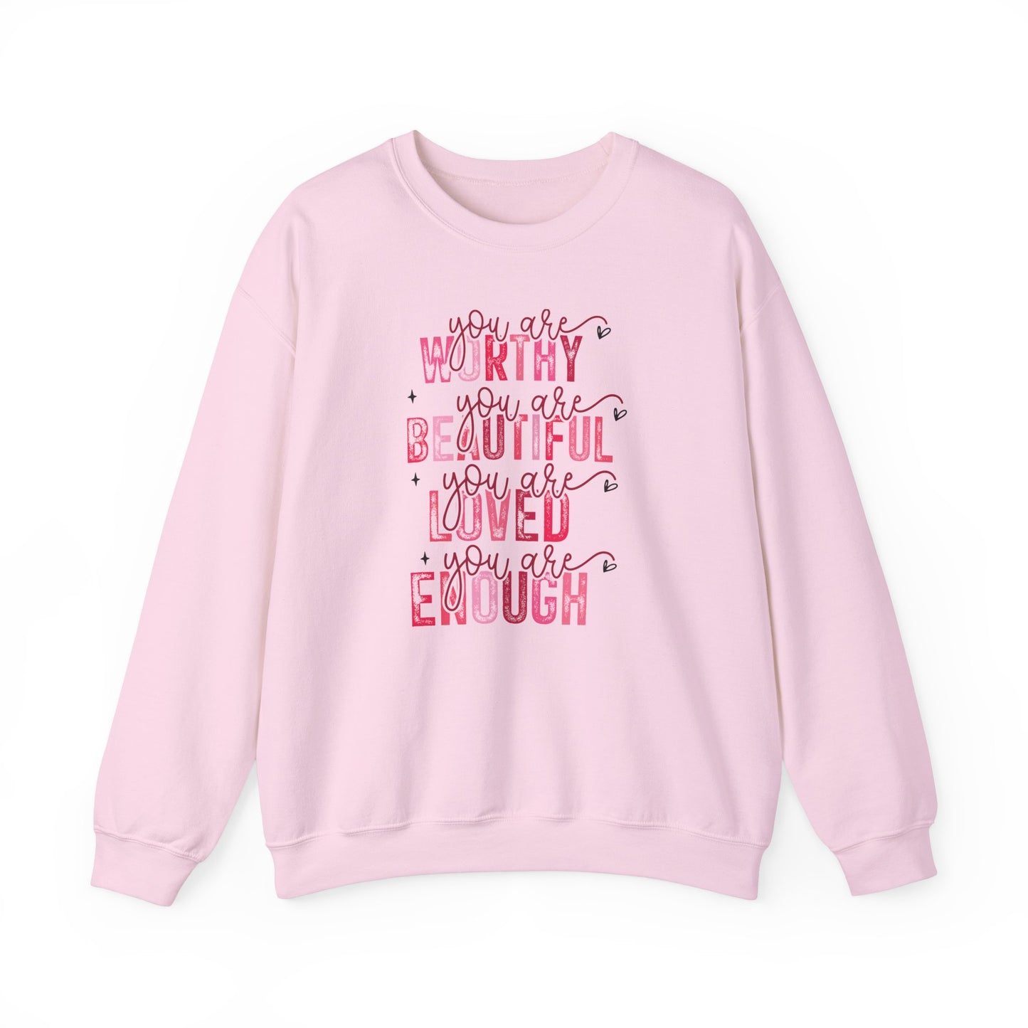 You are Worthy Sweatshirt