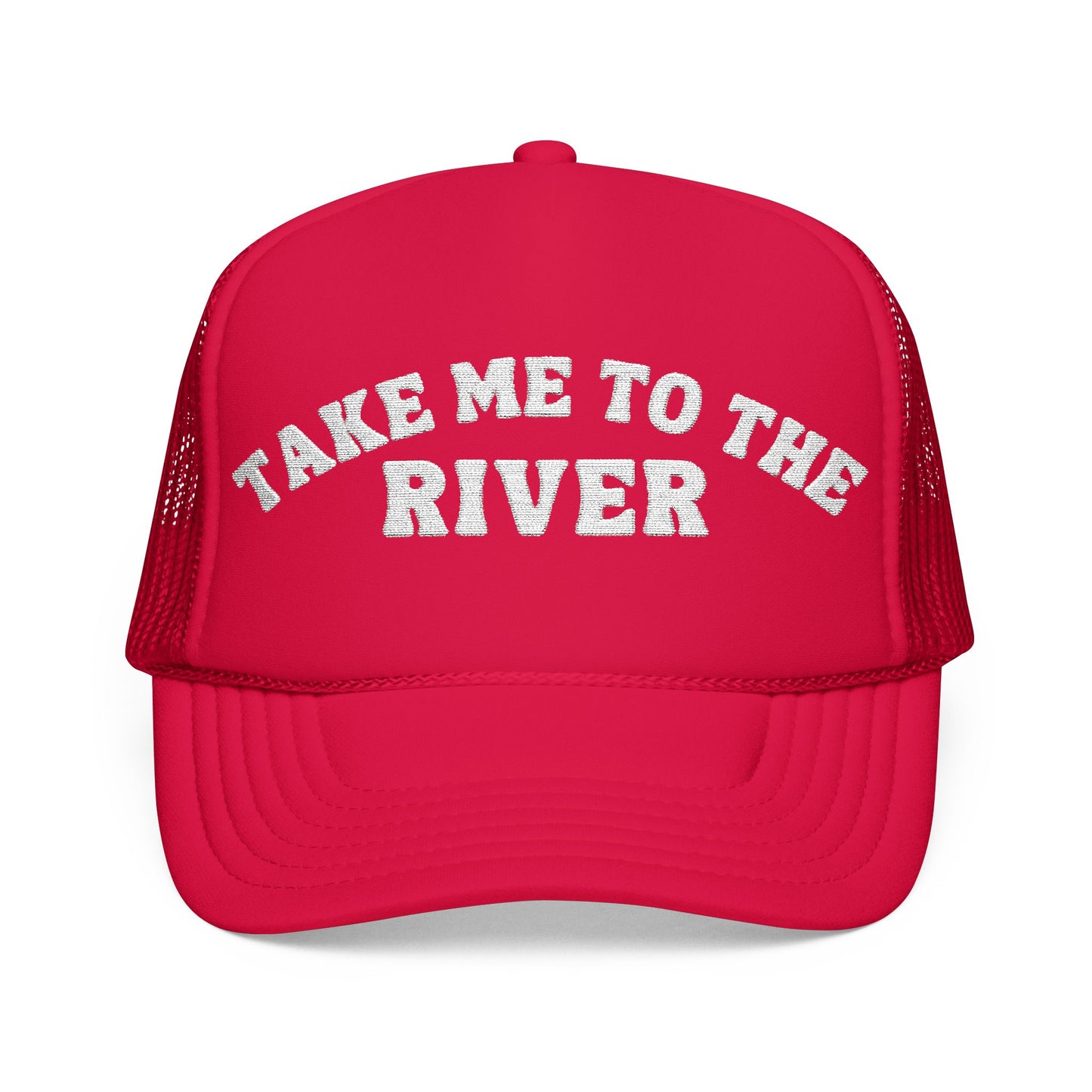 Take Me to the River Embroidered Trucker Hat