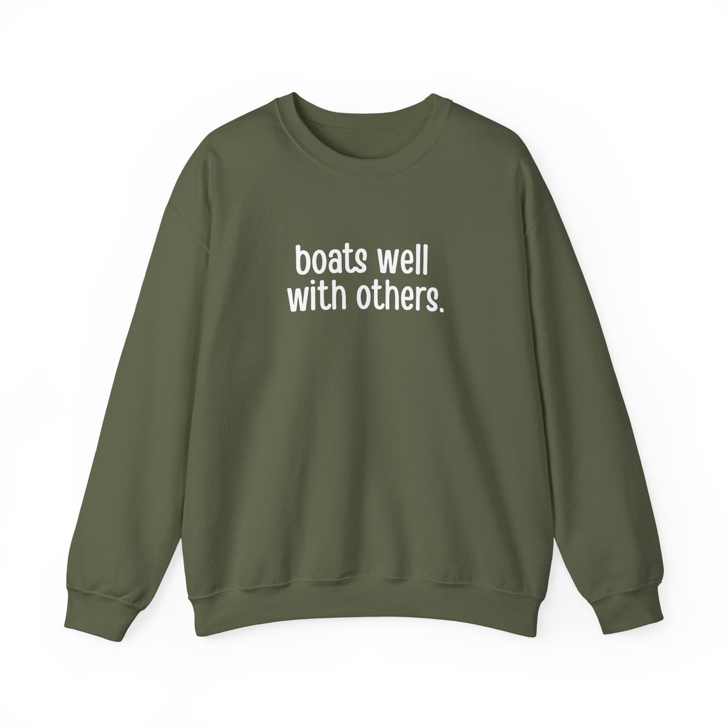 Boats Well With Others Sweatshirt