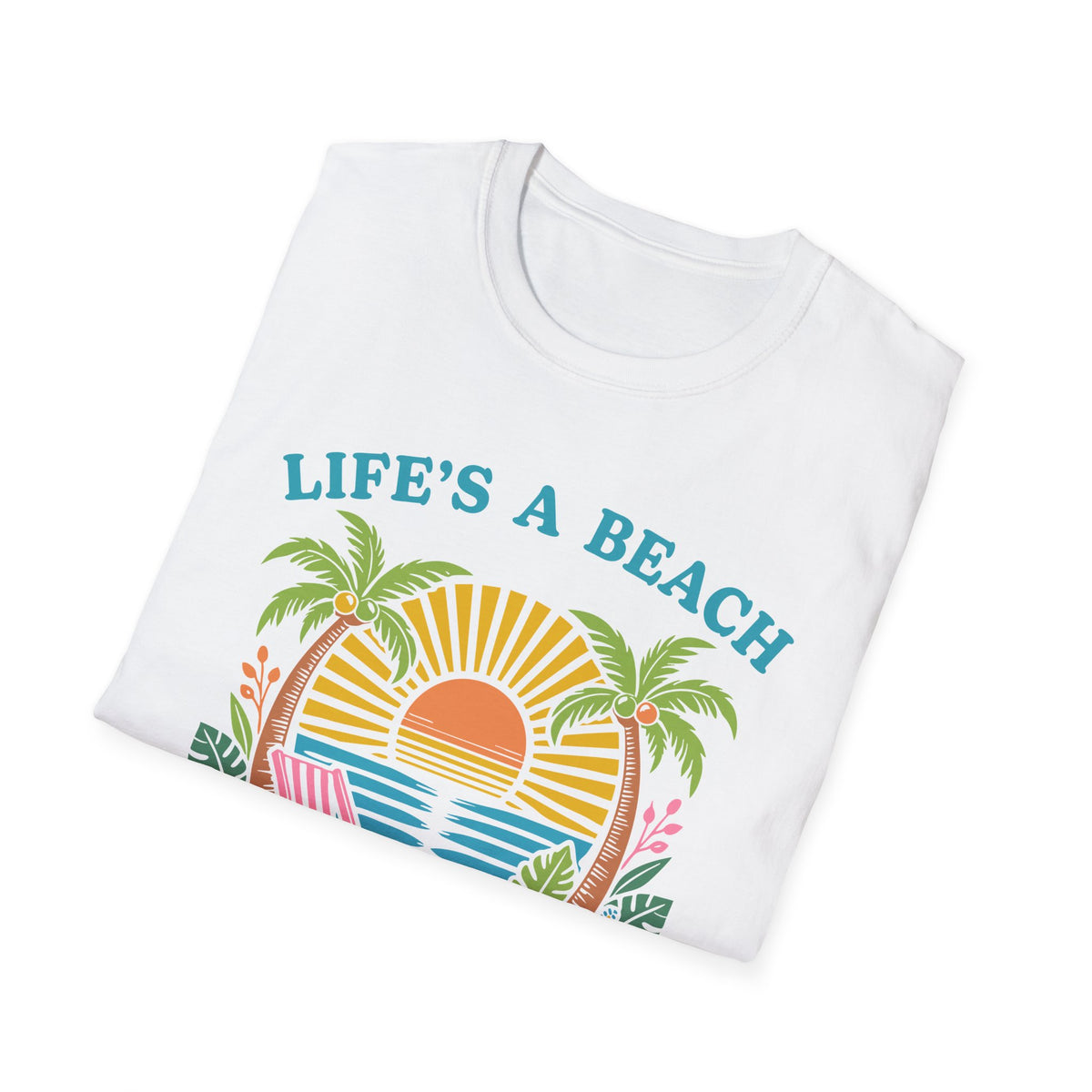 Life's a Beach T-Shirt
