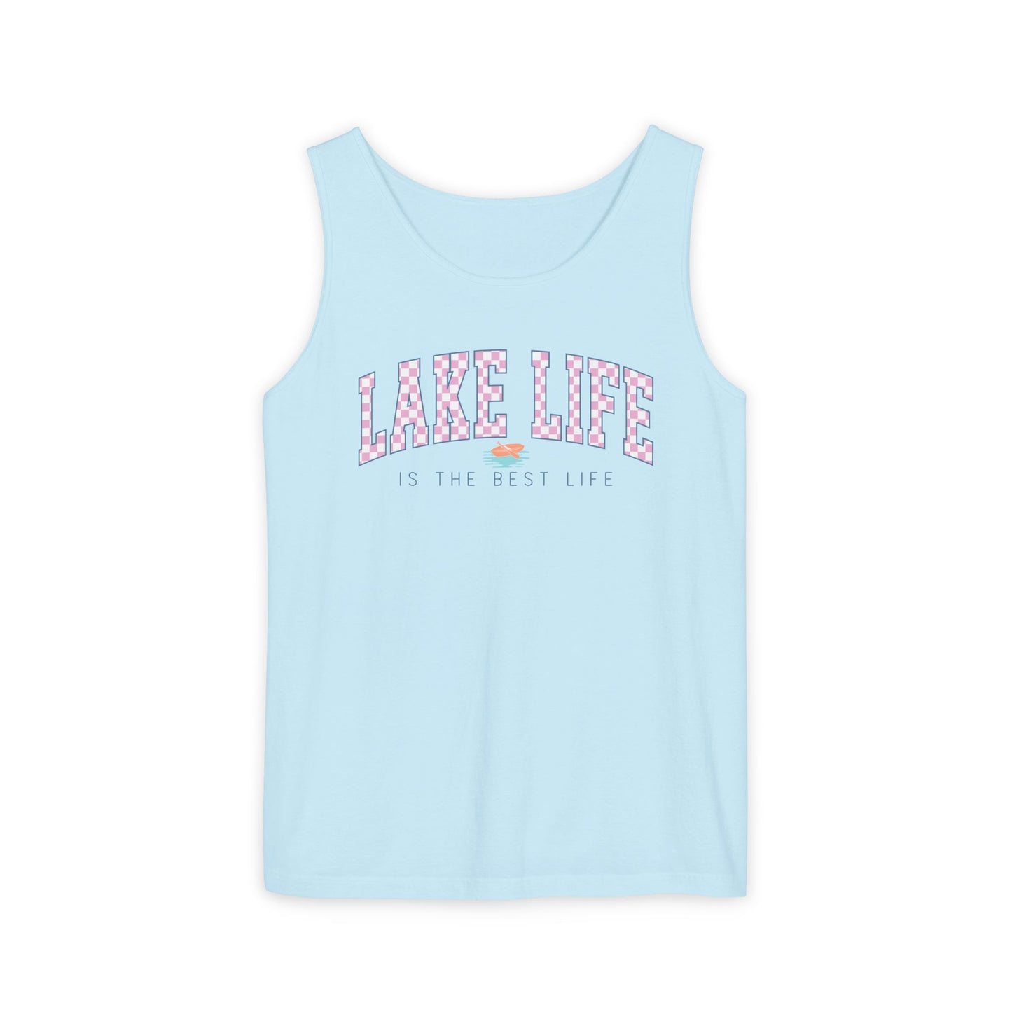 Lake Life is the Best Life- Comfort Colors Tank