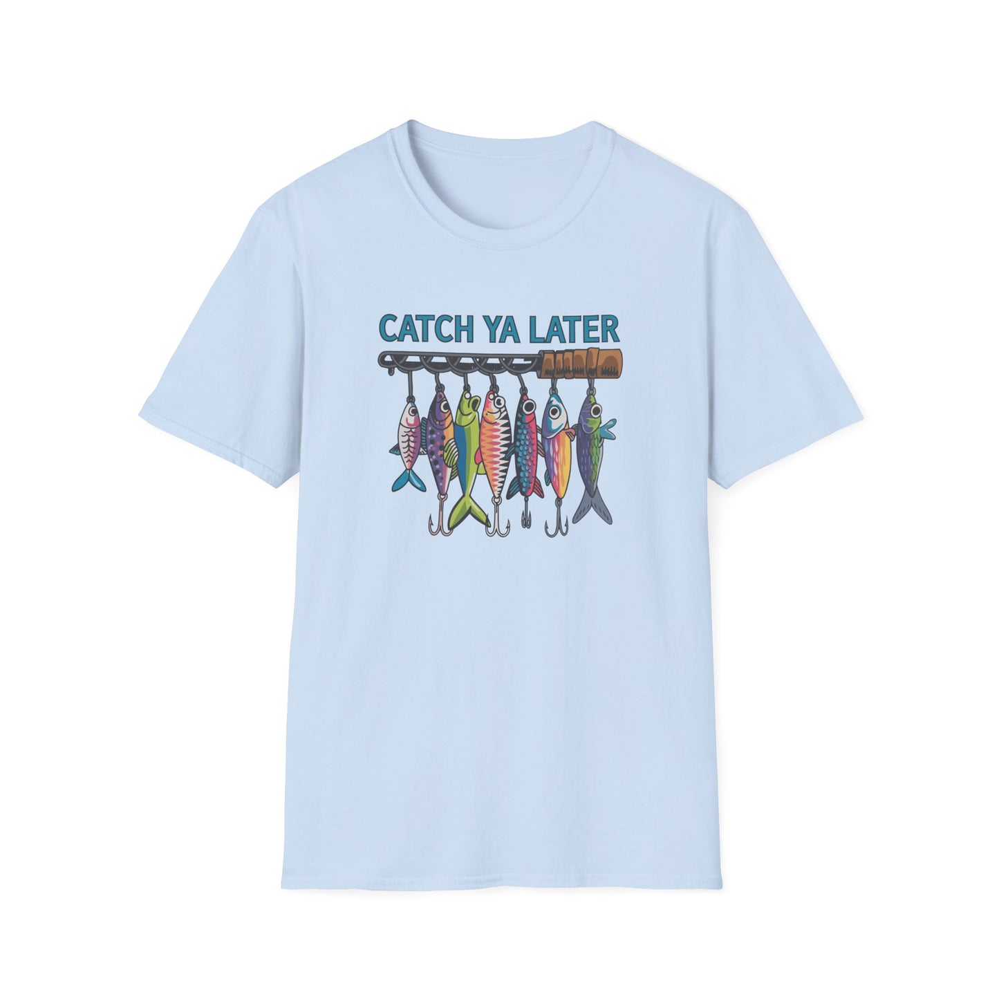 Catch Ya Later Fishing T-Shirt