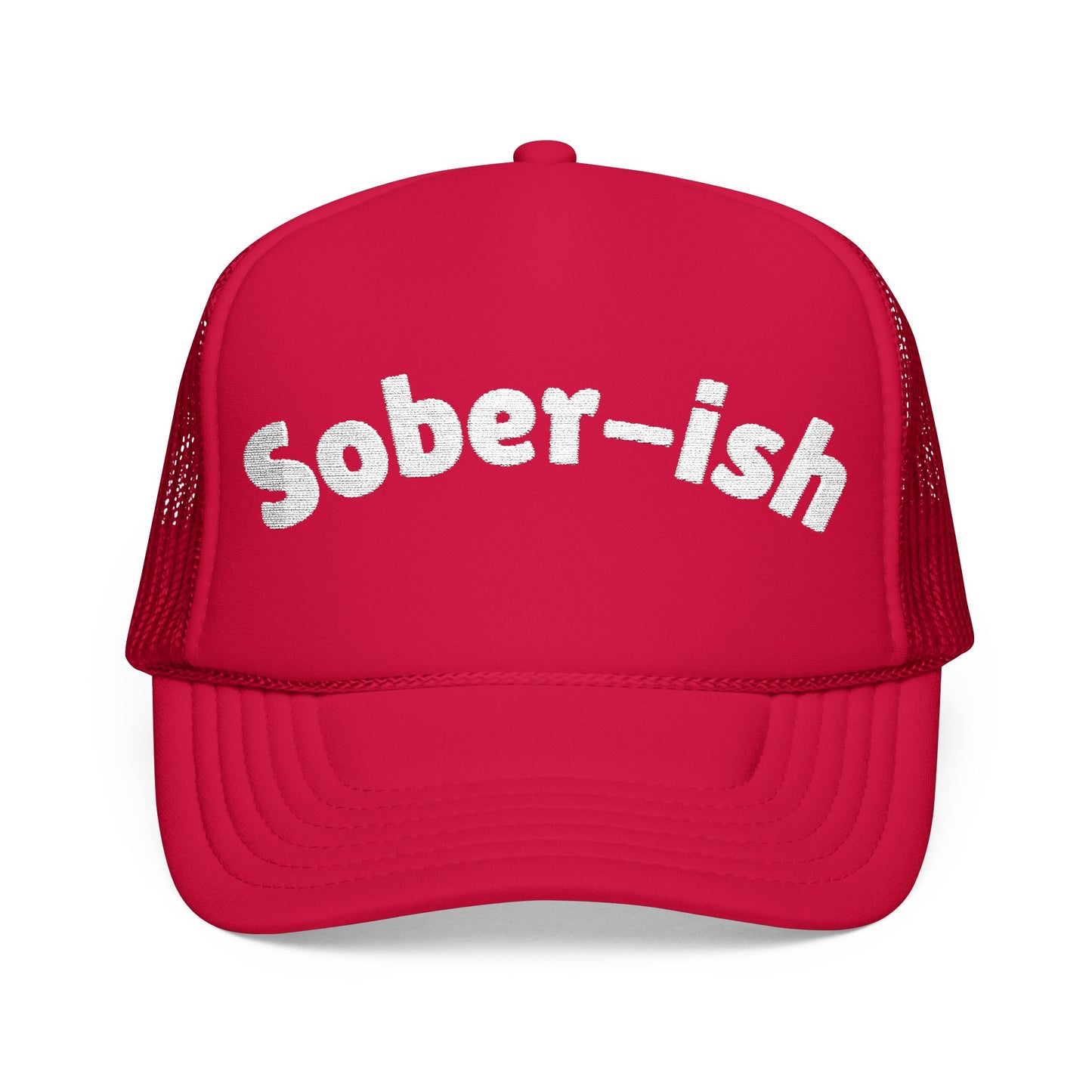 Sober-ish- Embroidered Trucker Hat