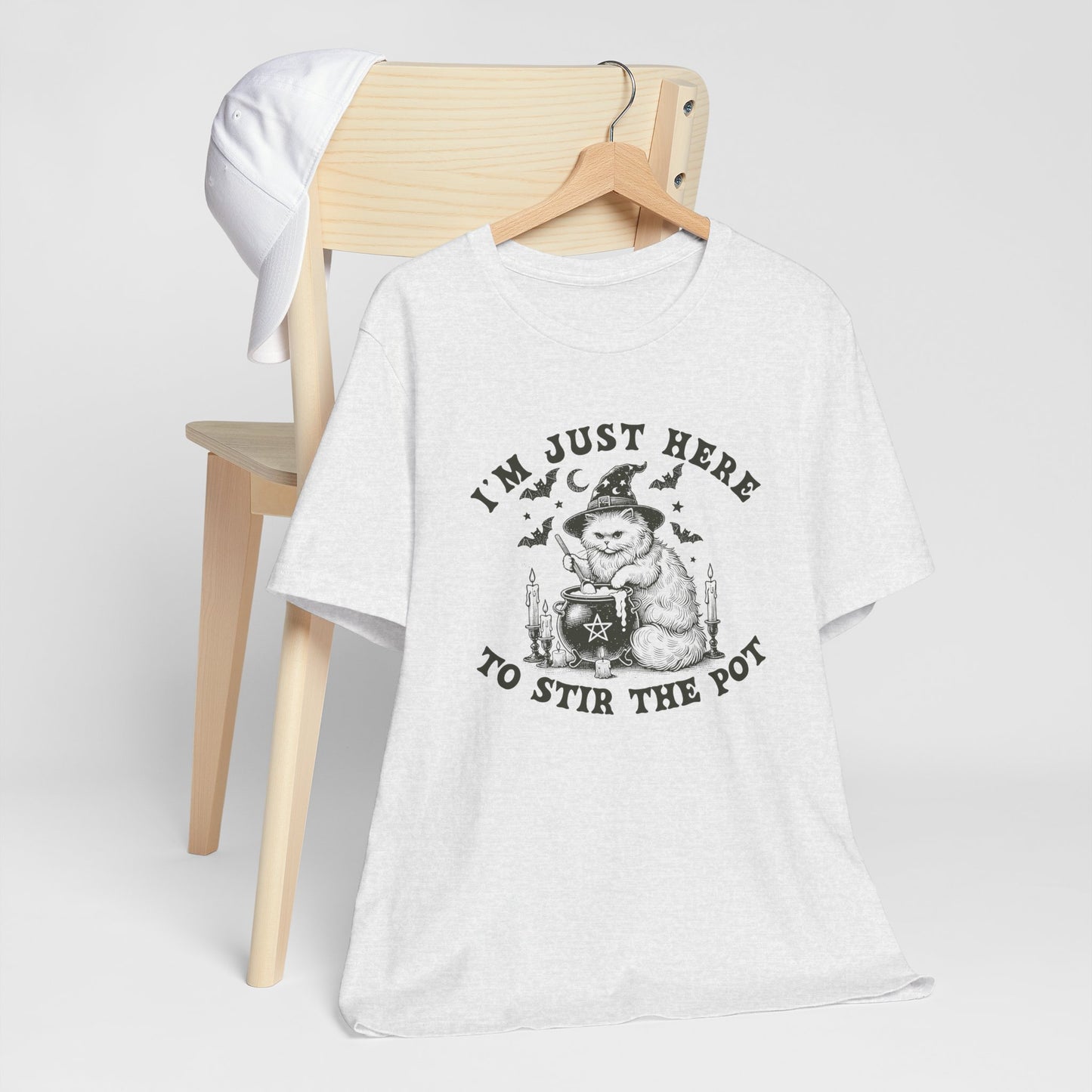 I'm just here to stir the pot- graphic tee