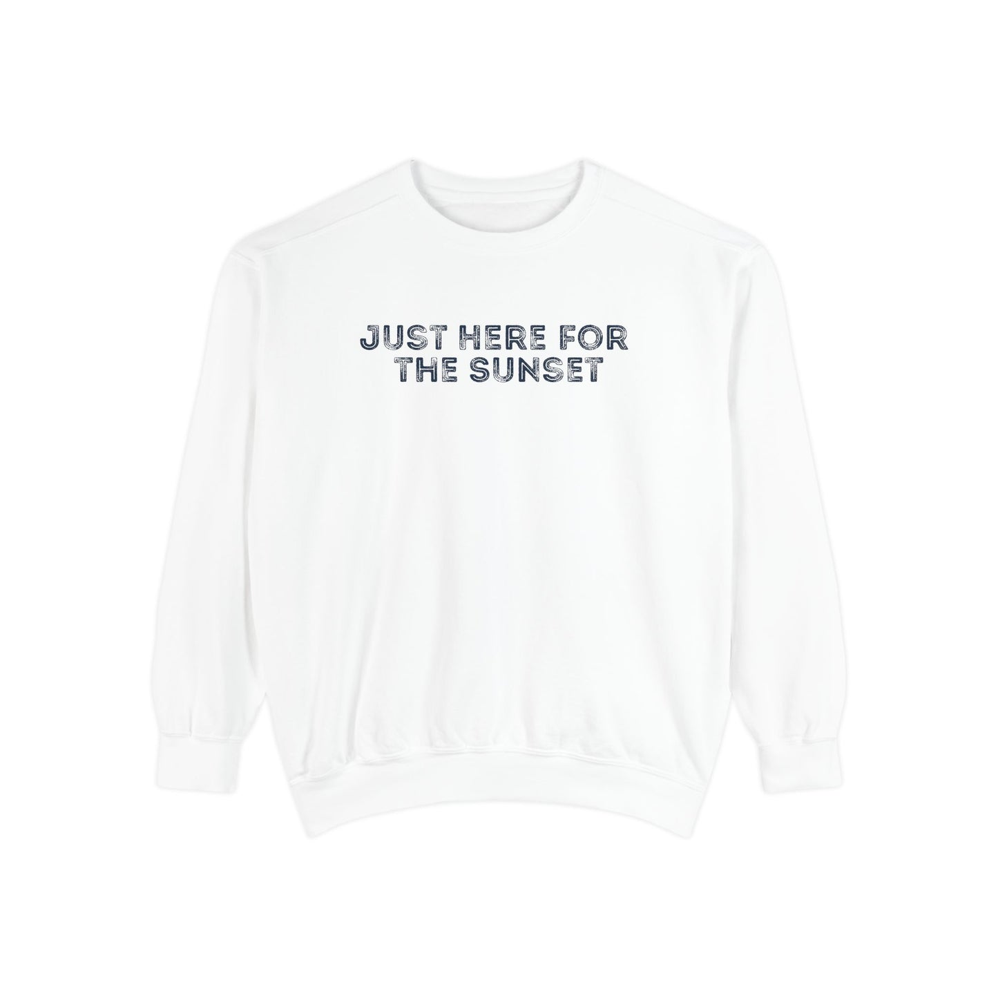 Just here for the Sunset- Comfort Colors Sweatshirt