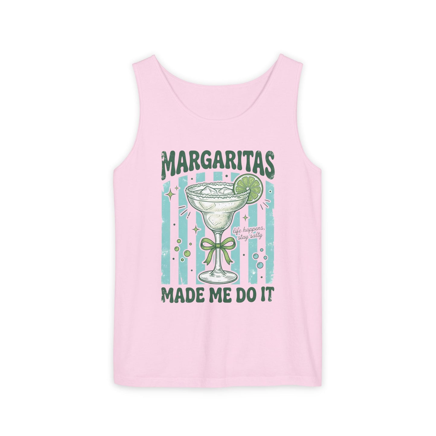 Margaritas Made Me Do It- Comfort Colors Tank