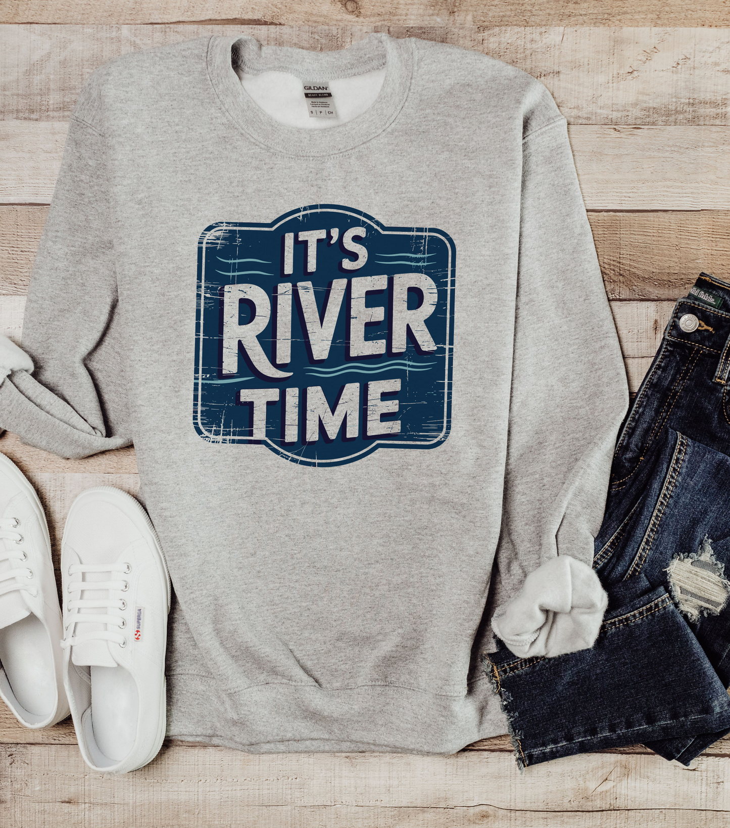 It's River Time- Sweatshirt