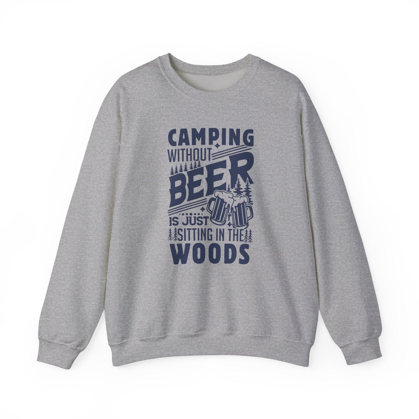 Camping Without Beer Sweatshirt