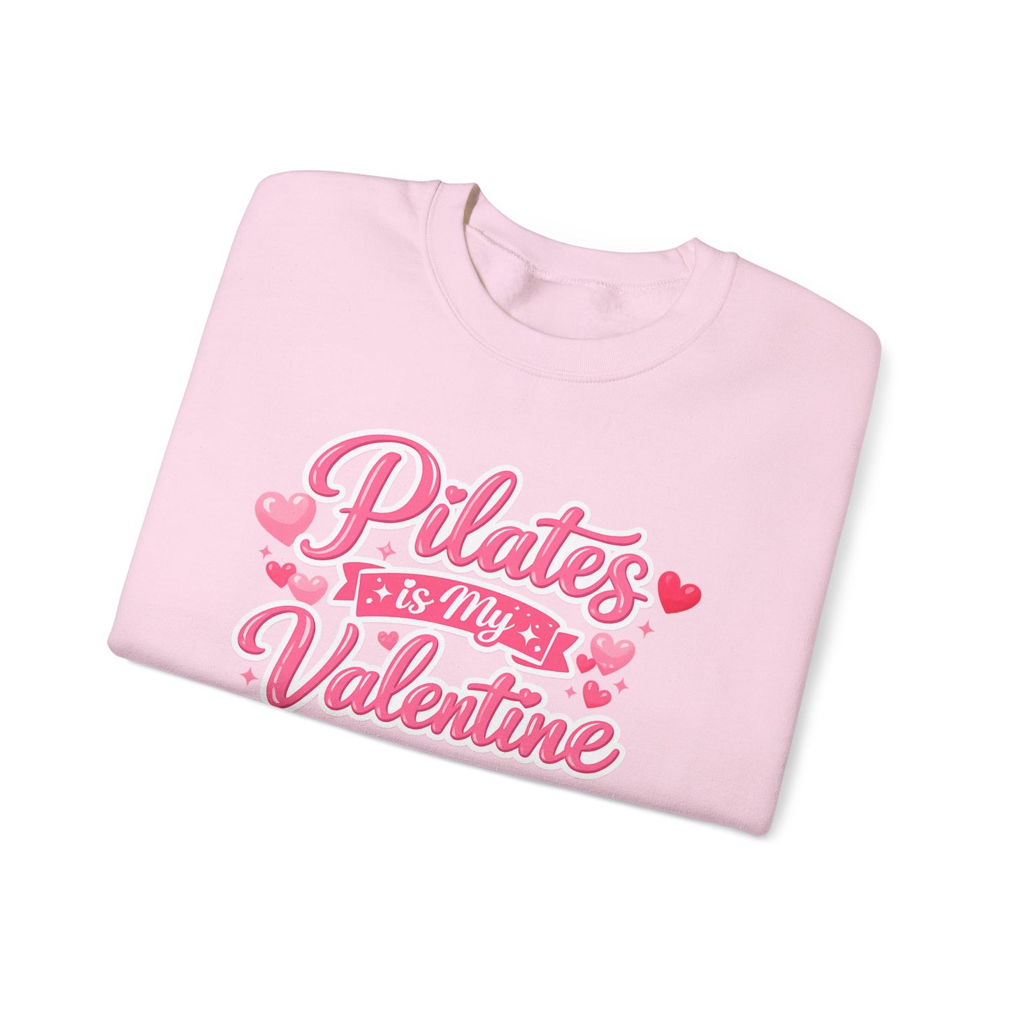 Pilates Is My Valentine Sweatshirt
