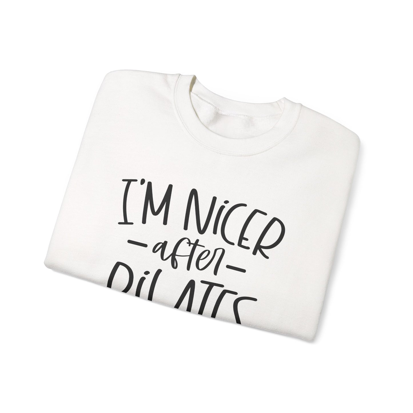 I'm Nicer After Pilates Sweatshirt