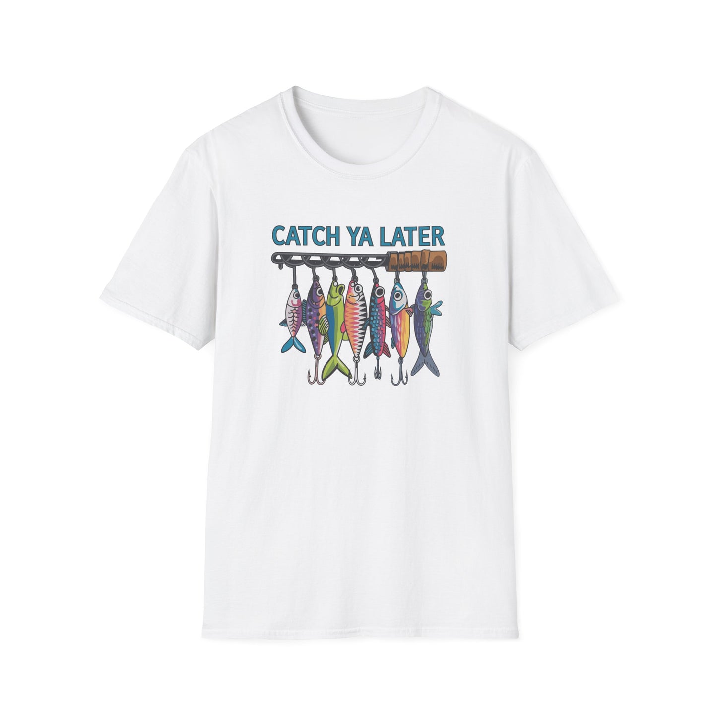 Catch Ya Later Fishing T-Shirt