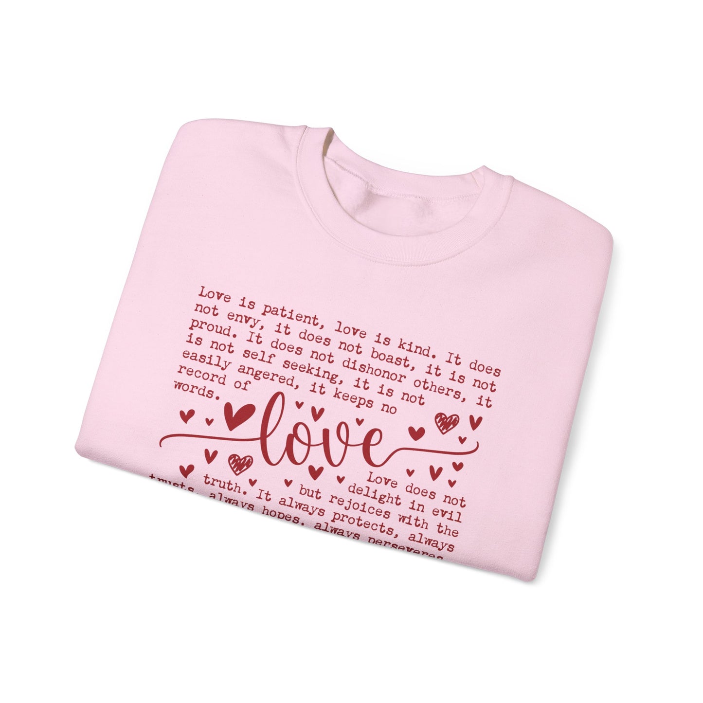Love is Patient, Love is Kind Sweatshirt