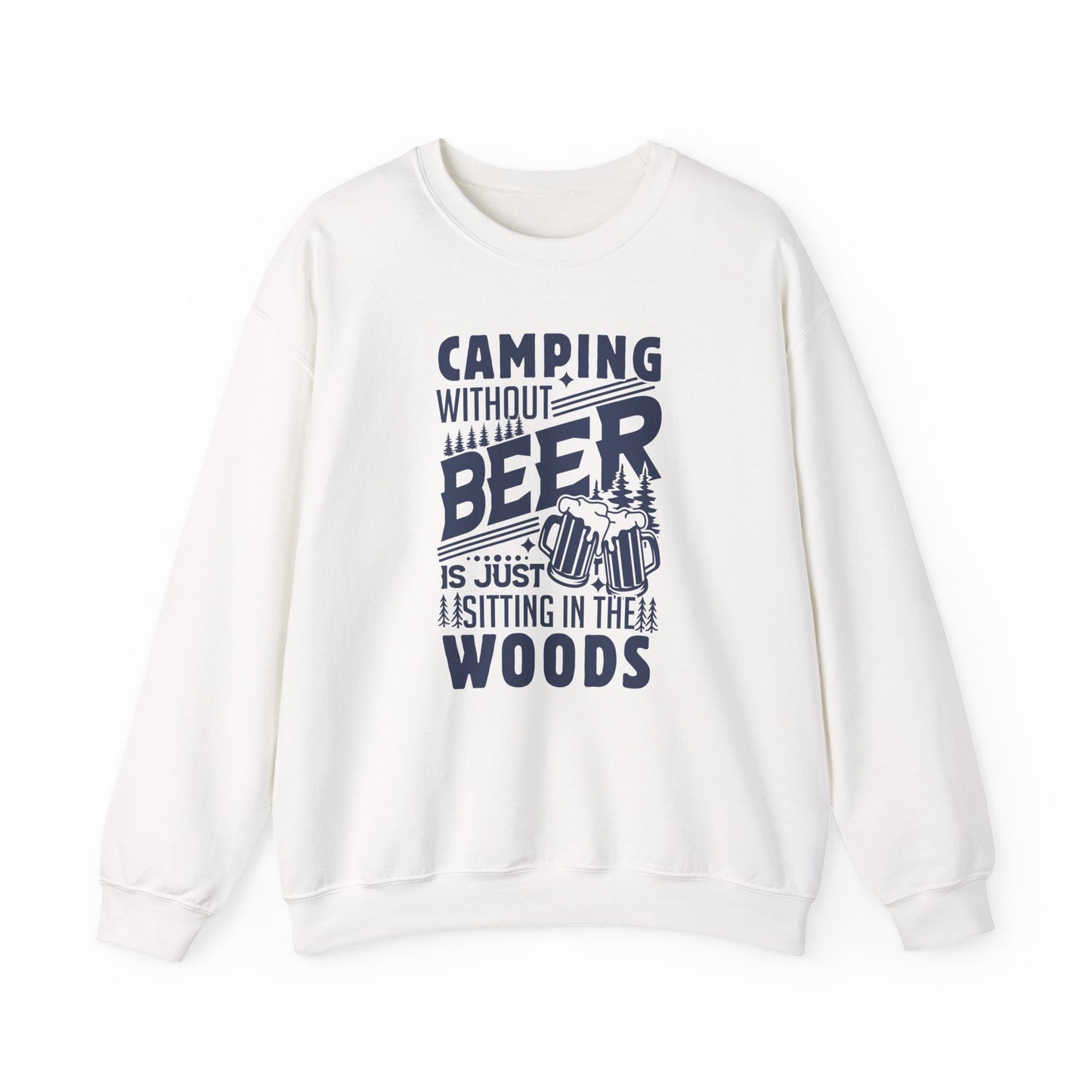 Camping Without Beer Sweatshirt