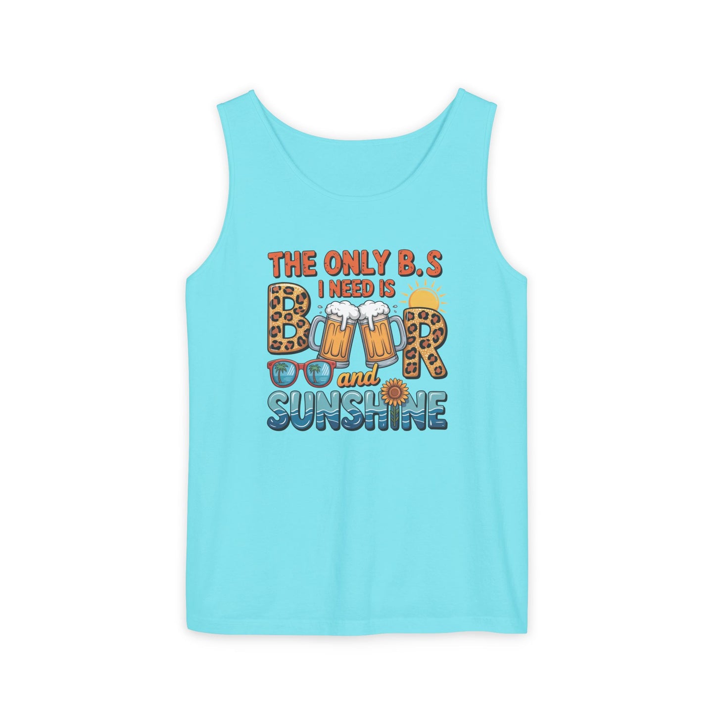 The Only B.S I Need Is Beer and Sunshine- Comfort Colors Tank