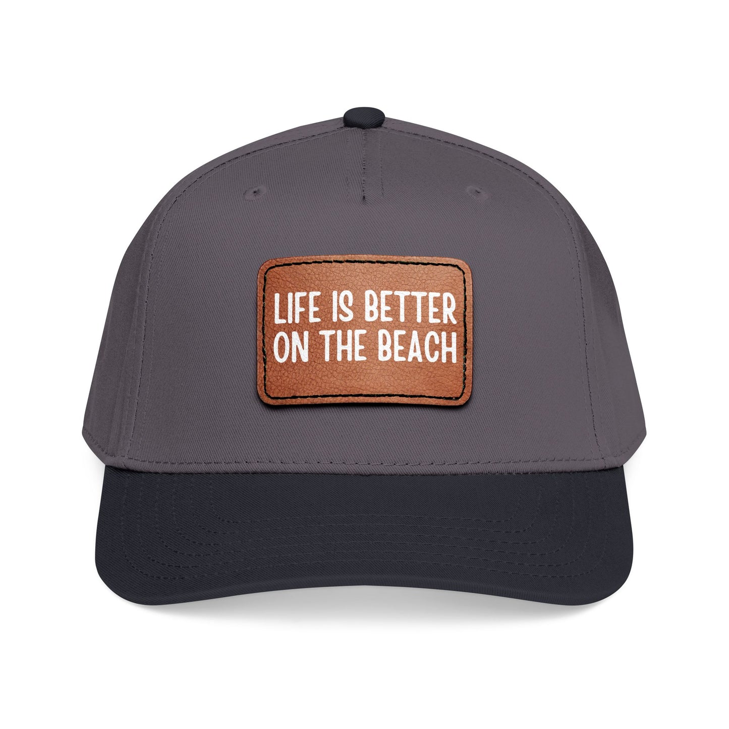 Life Is Better On The Beach- Leather Patch Baseball Cap