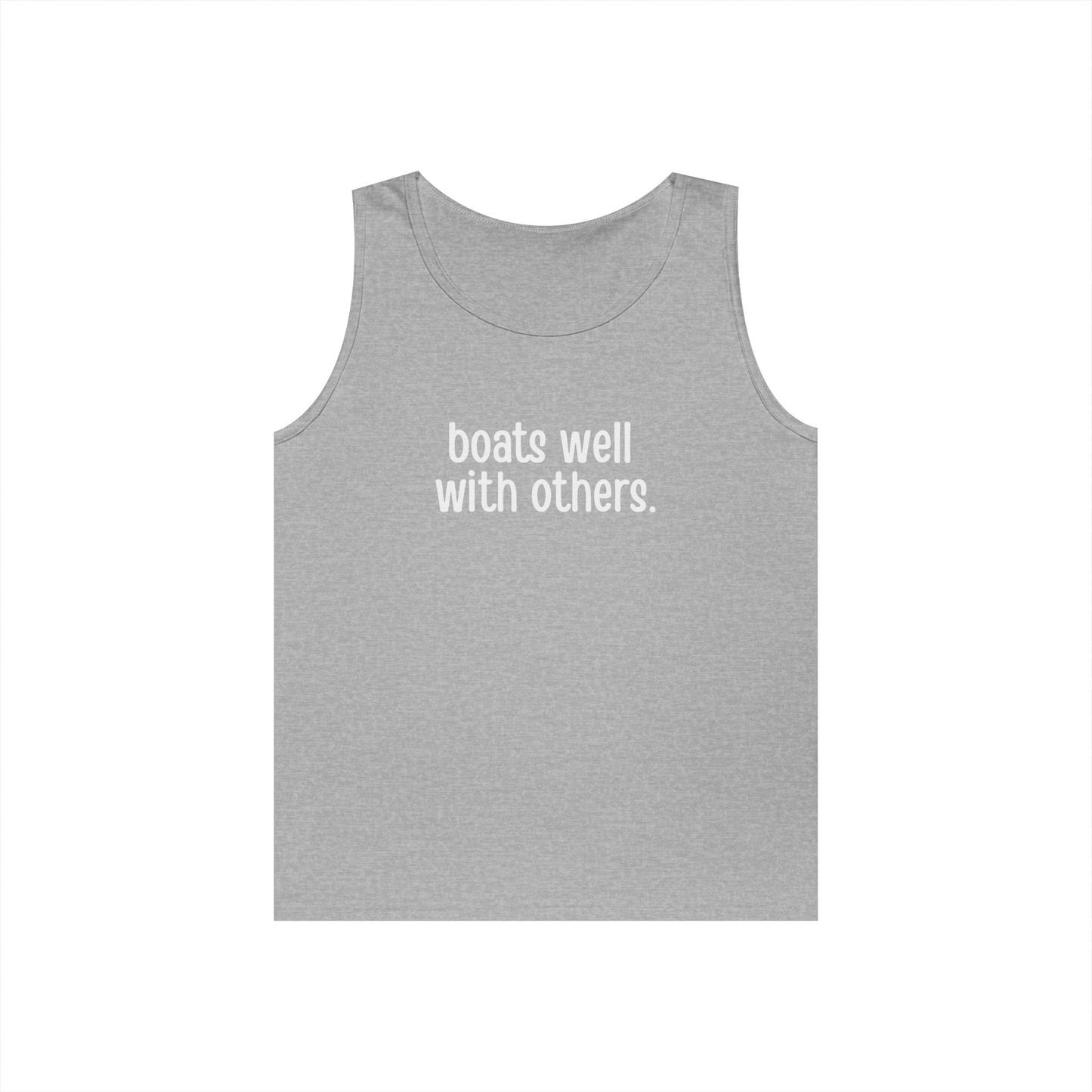 Boats Well With Others Tank Top