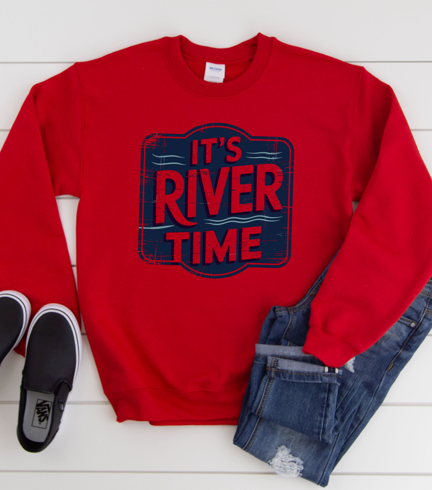 It's River Time- Sweatshirt