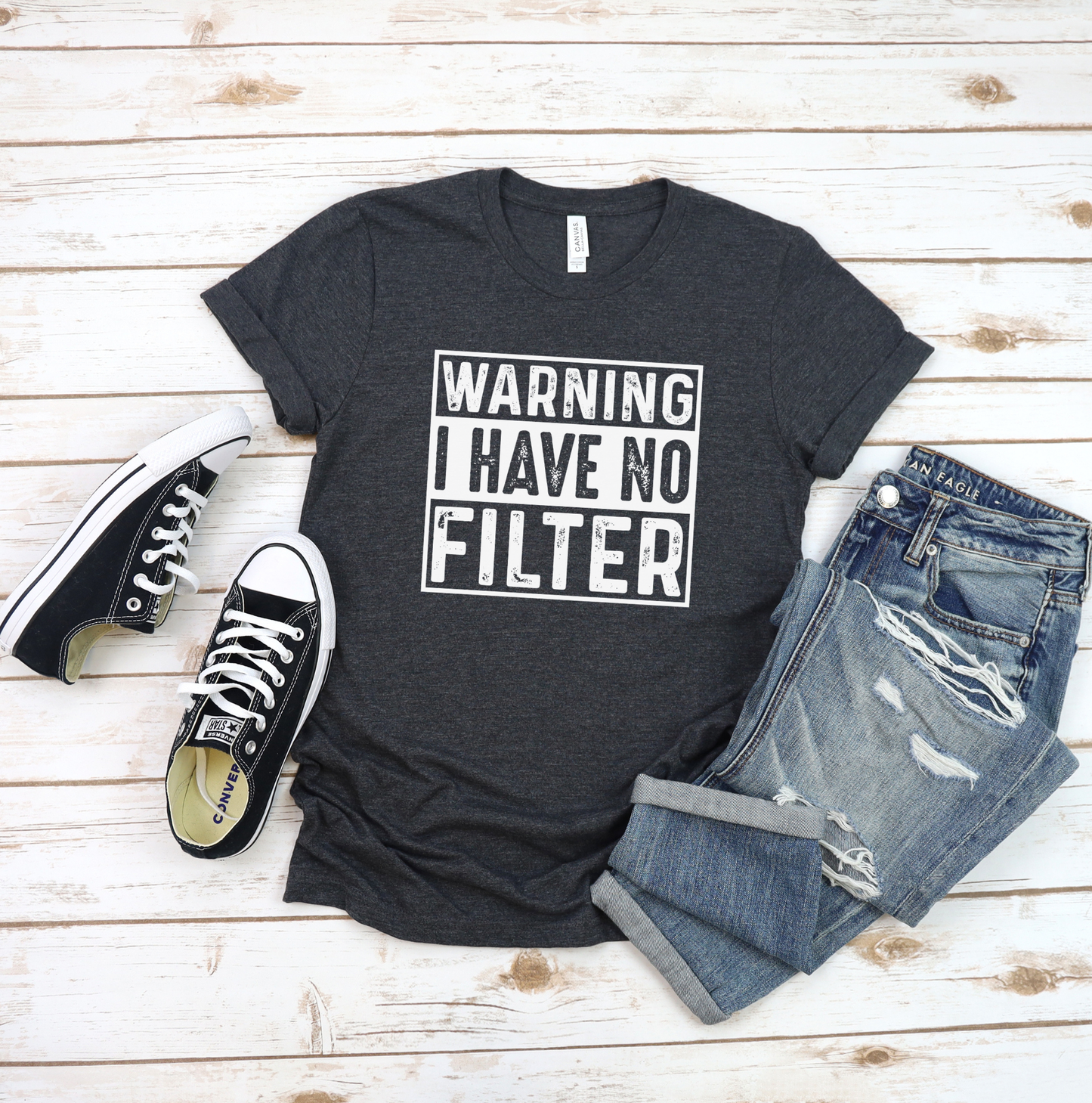Warning I Have No Filter T-Shirt