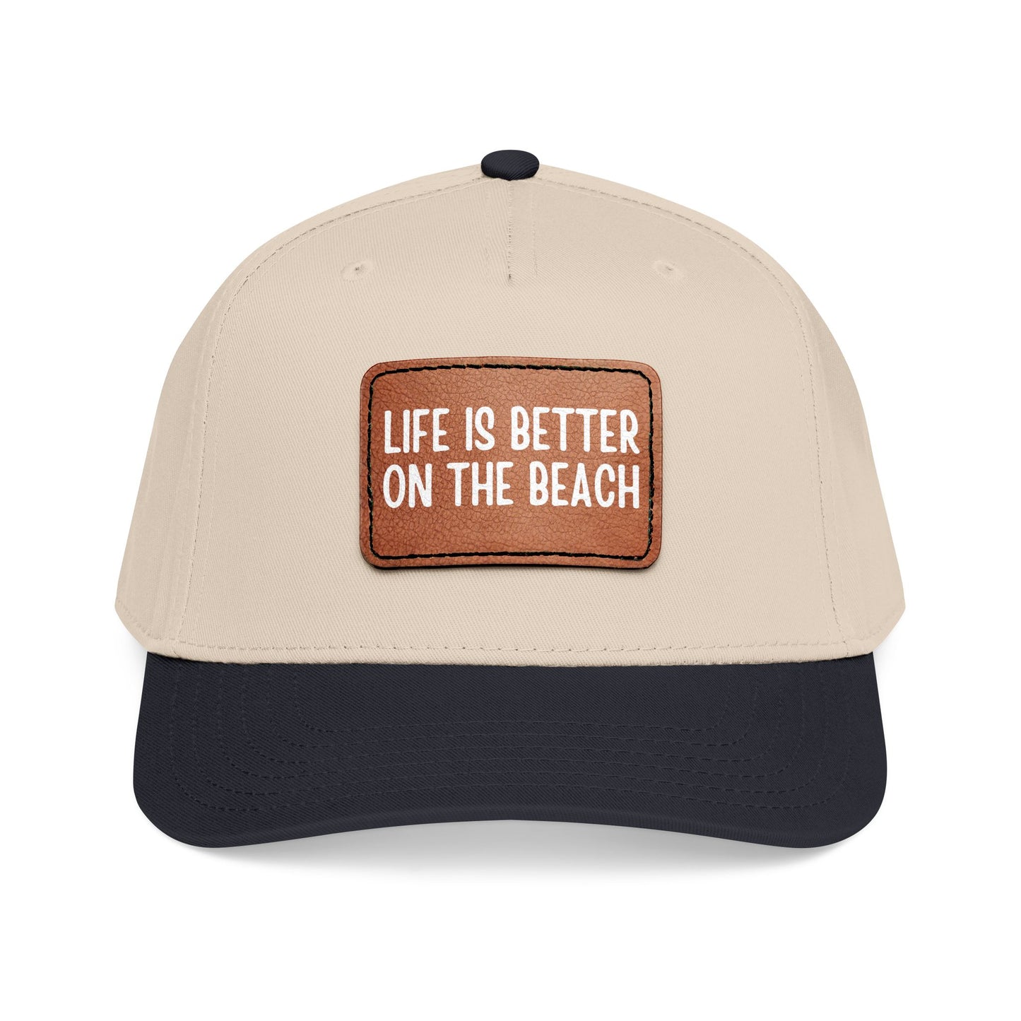 Life Is Better On The Beach- Leather Patch Baseball Cap