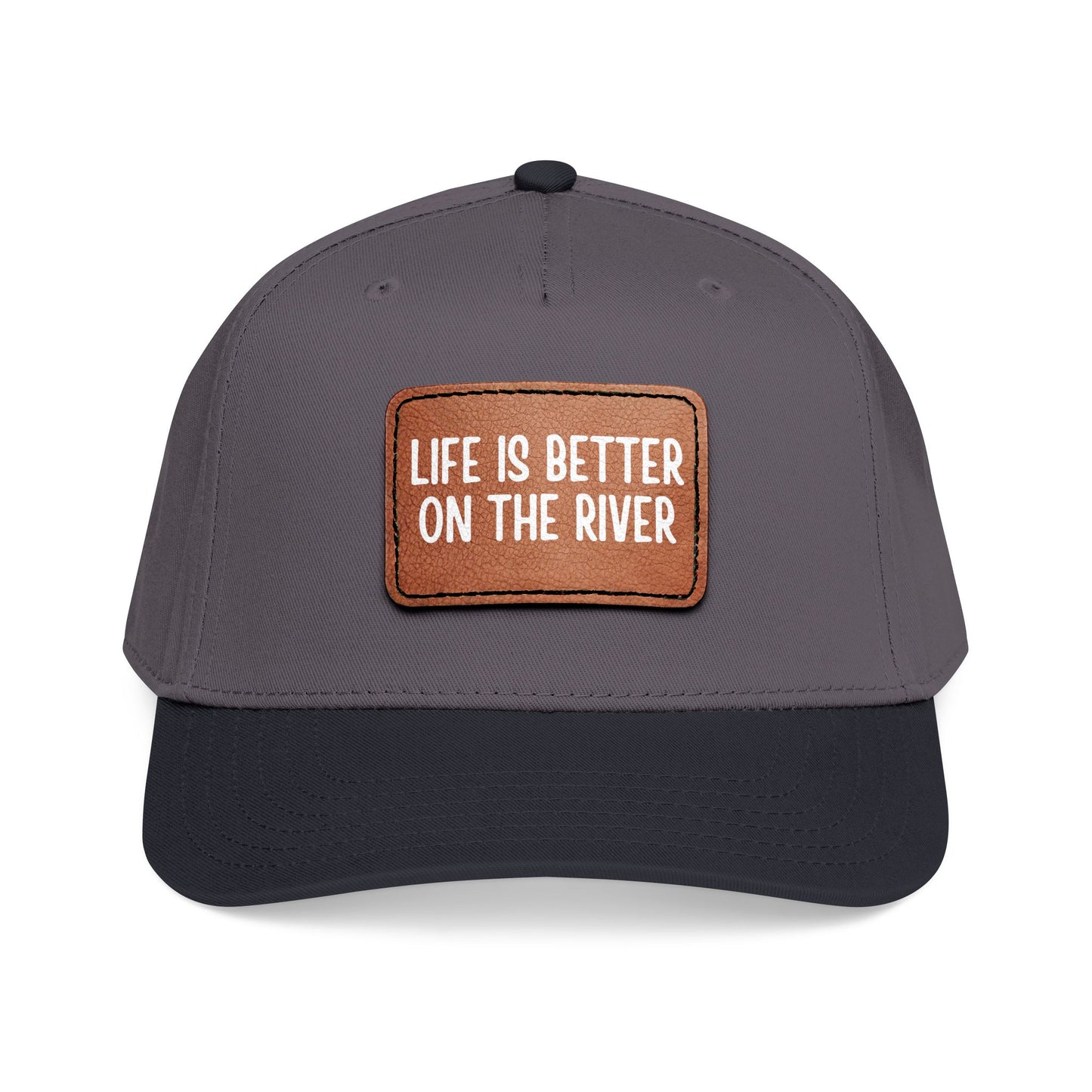 Life Is Better On The River- Leather Patch Baseball Cap