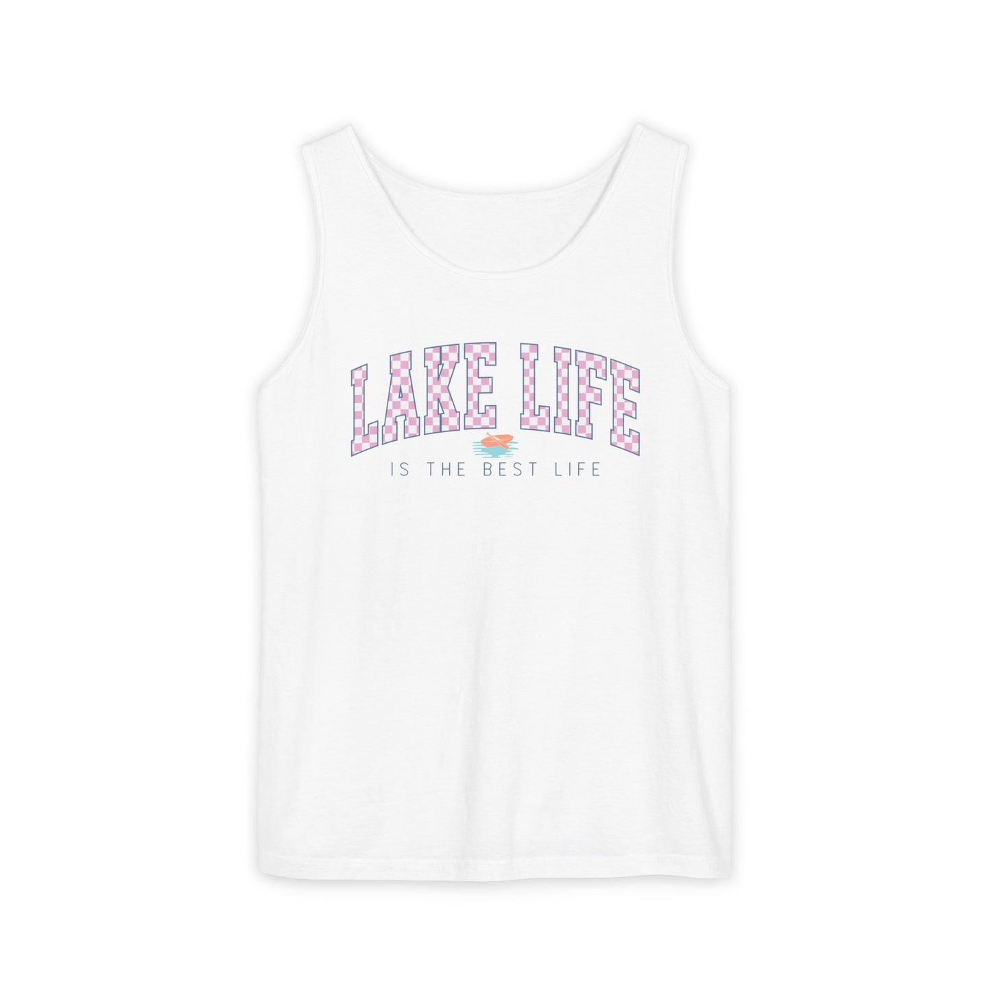 Lake Life is the Best Life- Comfort Colors Tank