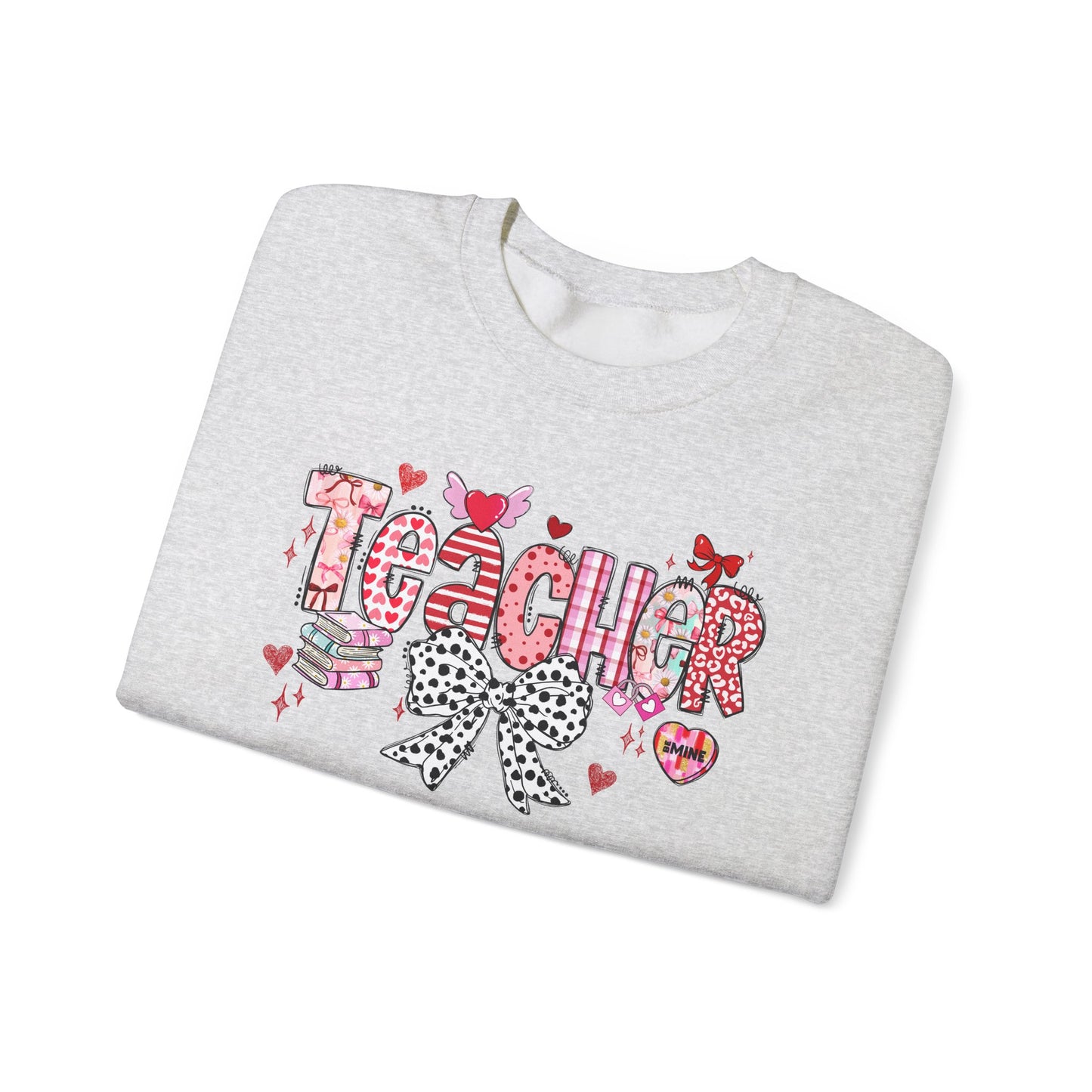 Teacher Valentine Themed Sweatshirt