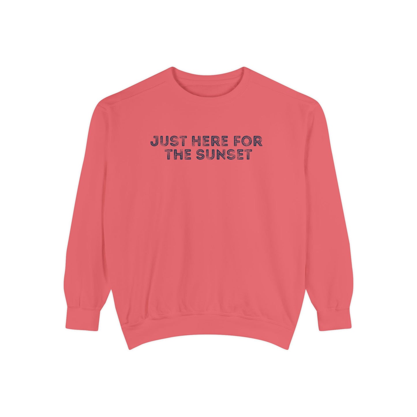 Just here for the Sunset- Comfort Colors Sweatshirt