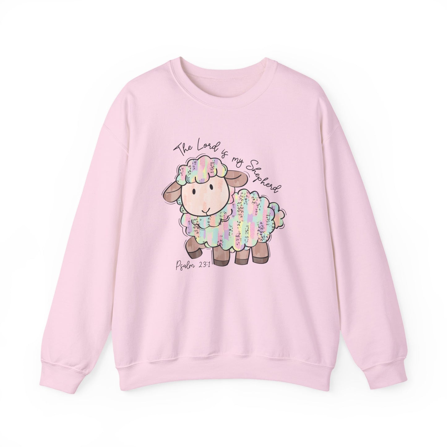 The Lord is my Shepherd Sweatshirt