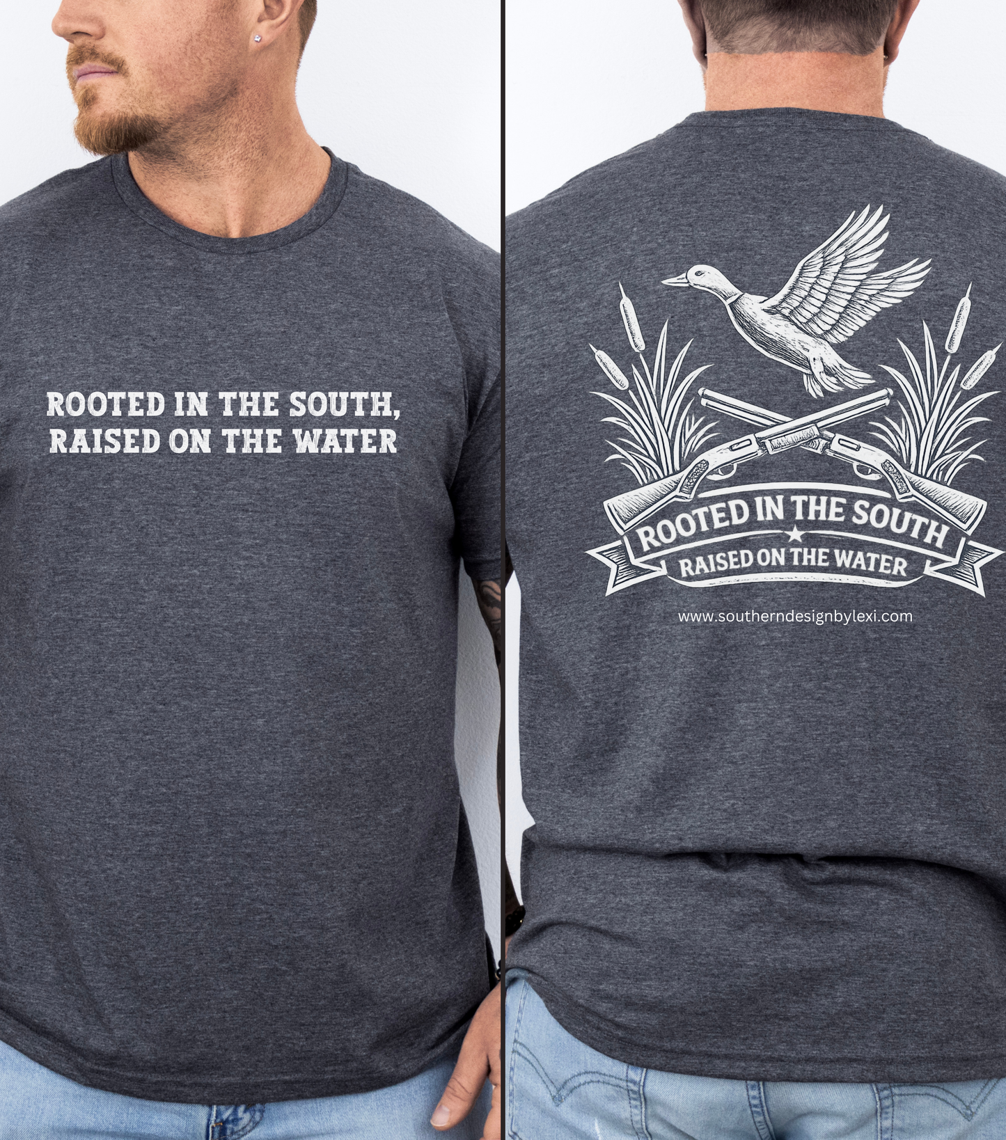 Rooted in the South, Raised on the Water Duck Hunting Shirt