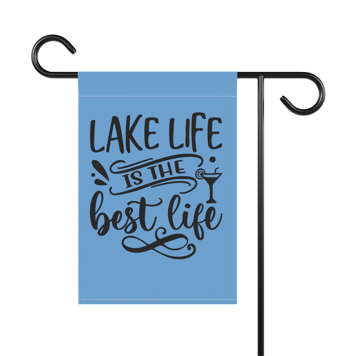 Lake Life Is The Best Life- Outdoor Flag