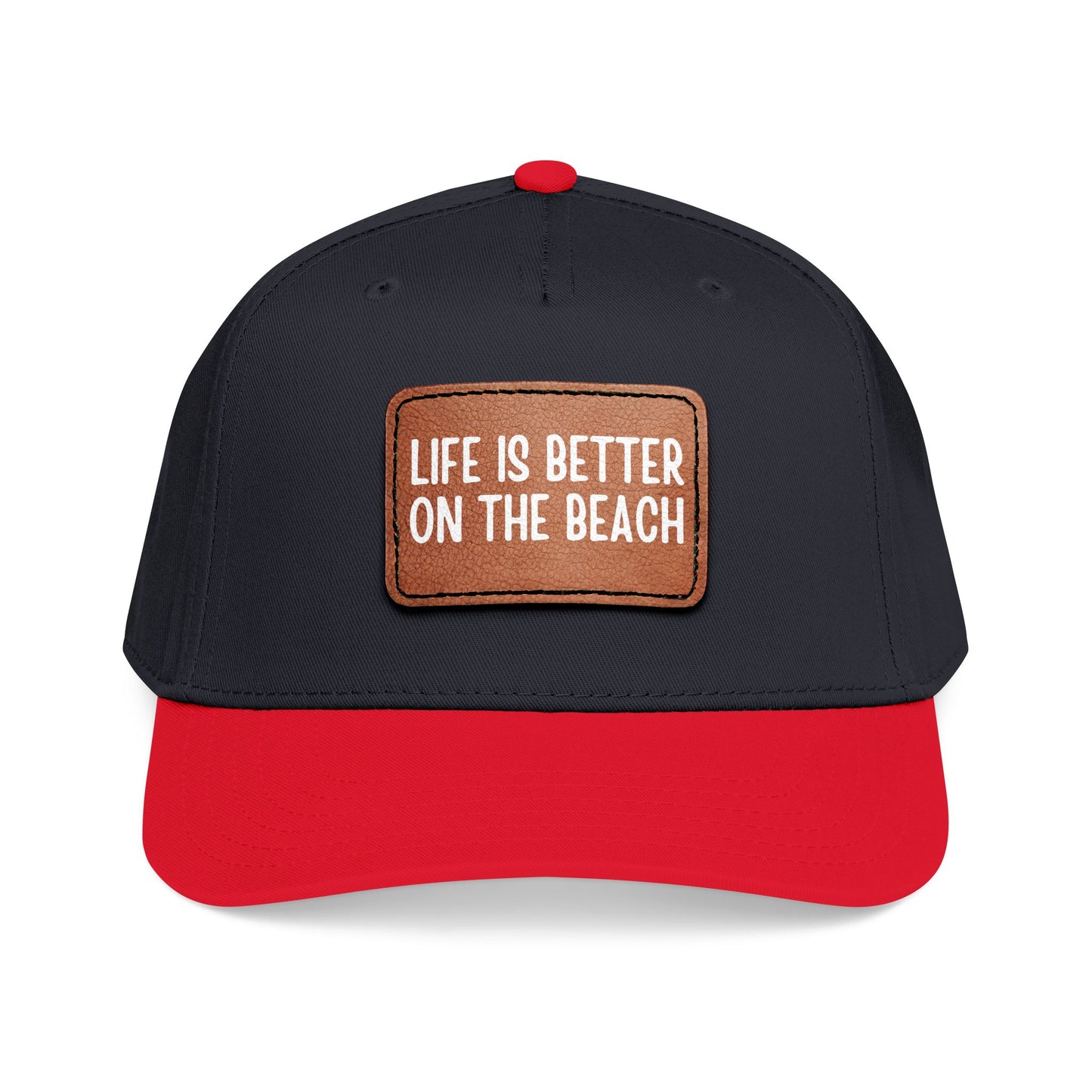 Life Is Better On The Beach- Leather Patch Baseball Cap