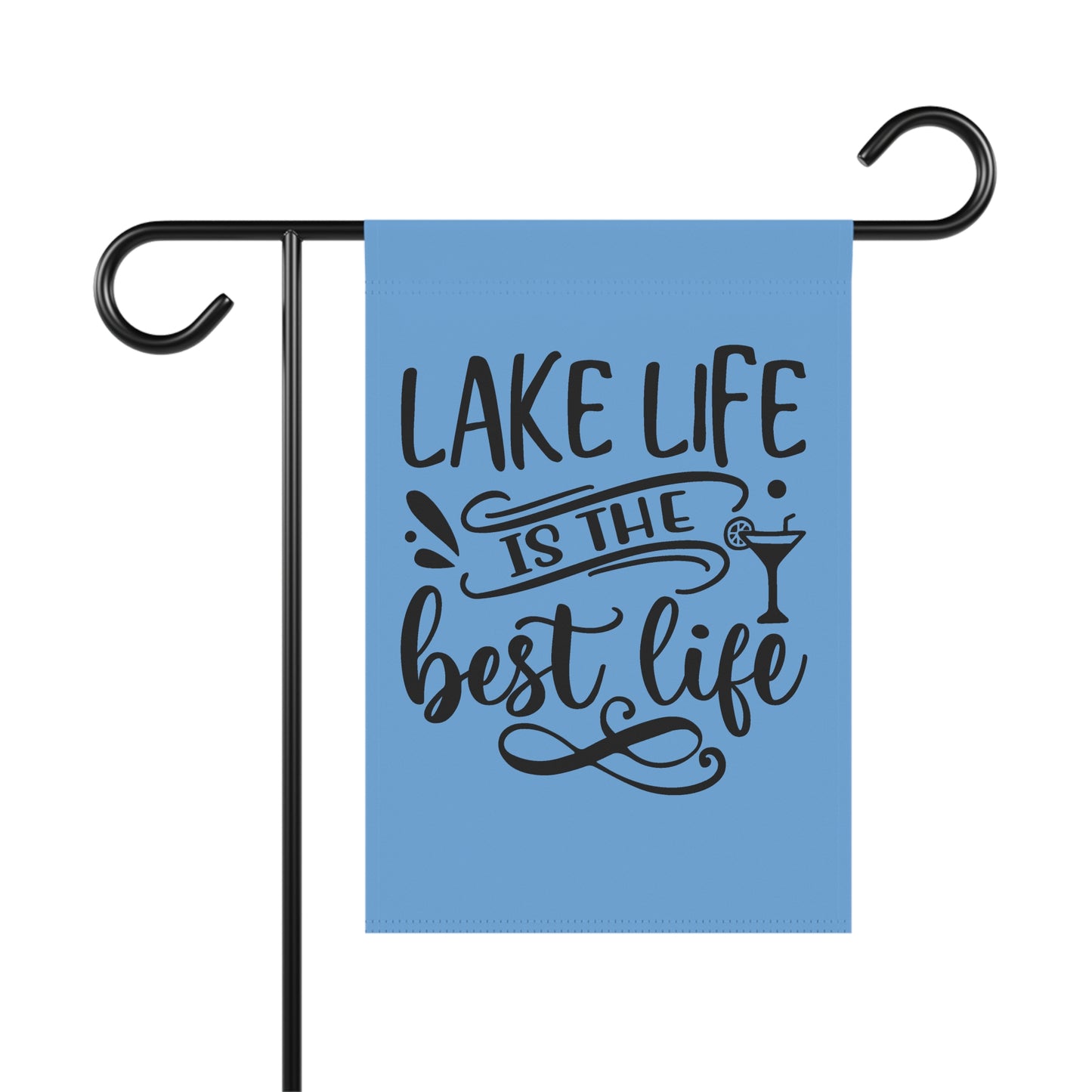 Lake Life Is The Best Life- Outdoor Flag