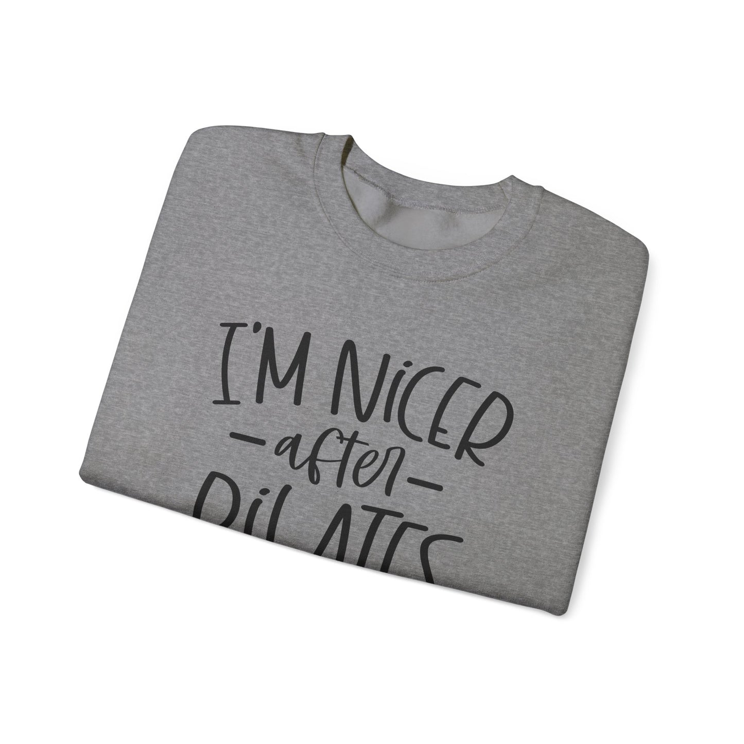 I'm Nicer After Pilates Sweatshirt