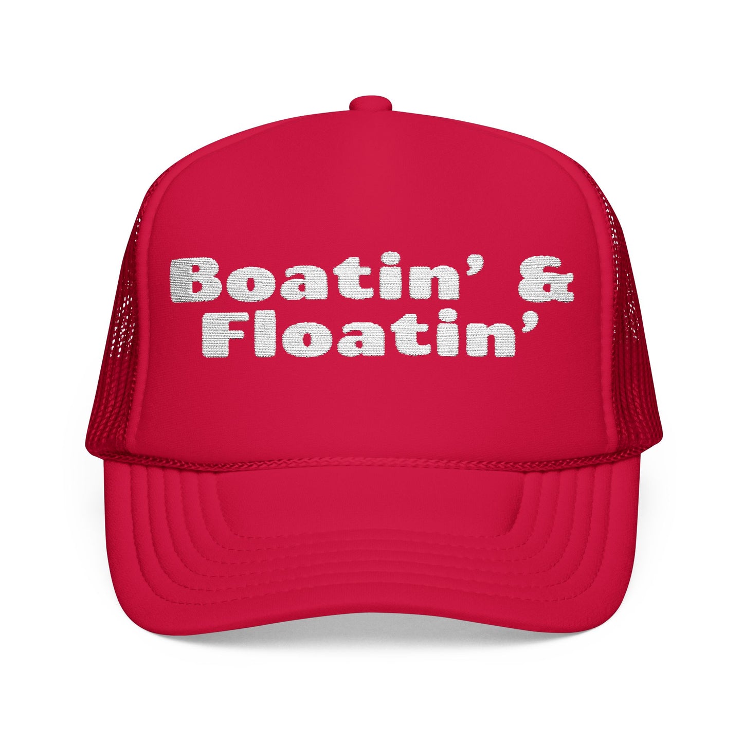 Boatin' & Floatin' Embroidered Trucker Hat