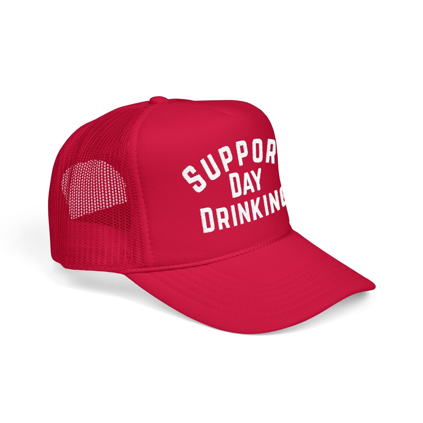 Support Day Drinking- Embroidered Trucker Hat