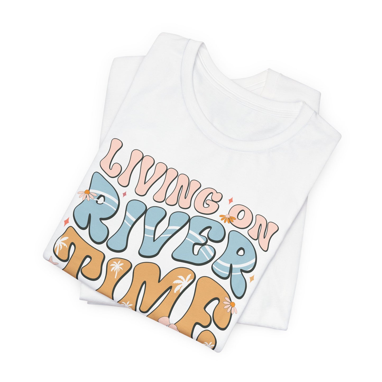 Living on River Time Graphic Tee