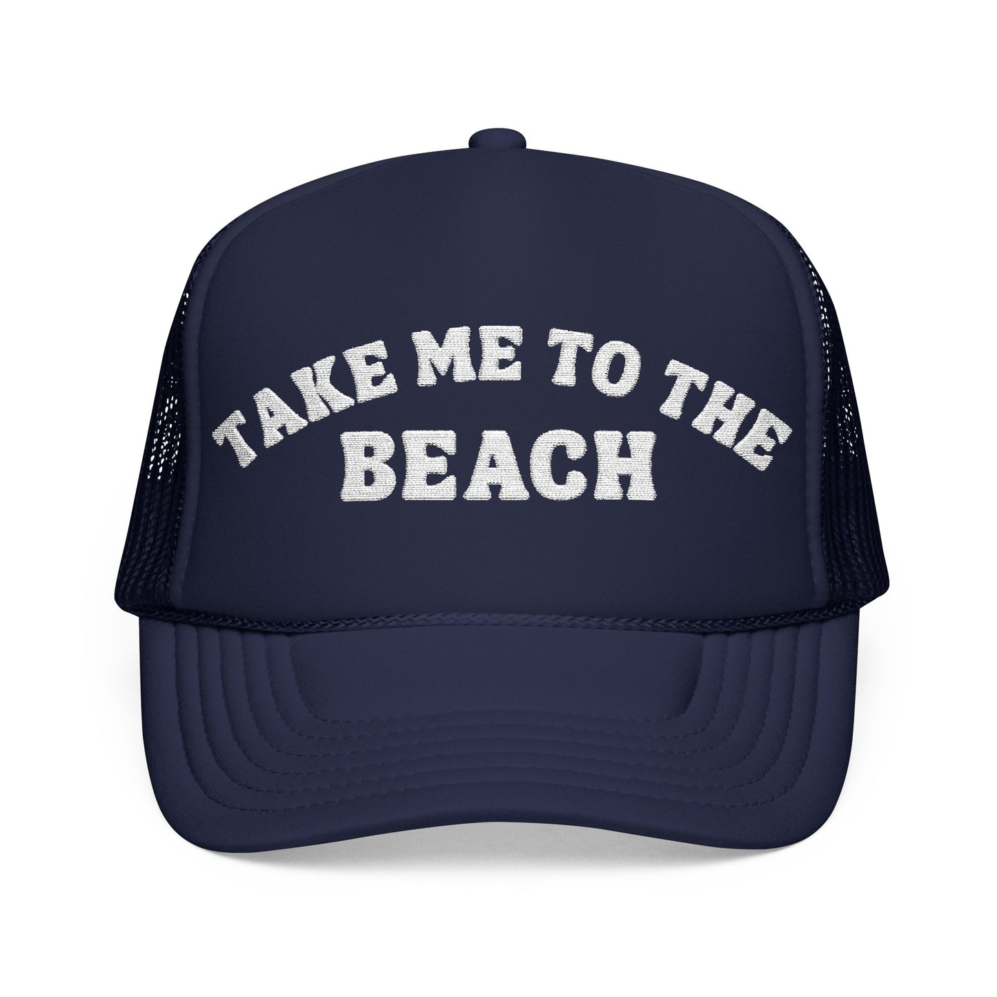 Take Me to the Beach- Embroidered Trucker Hat