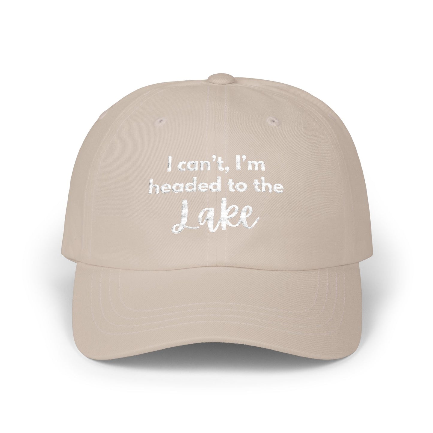I can't, I'm headed to the Lake- Embroidered Hat