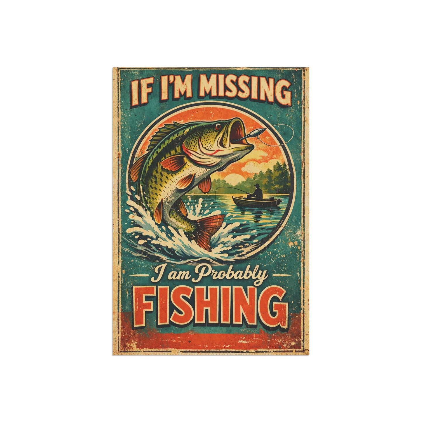 If I'm Missing I Am Probably Fishing Garden Flag