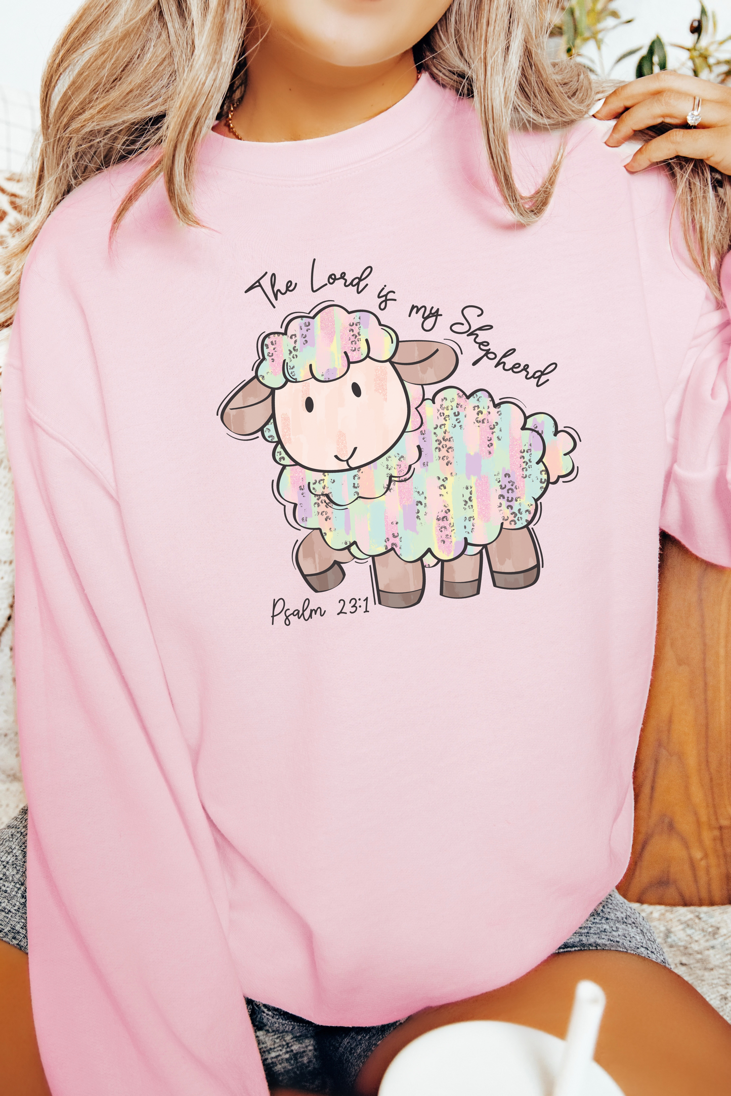 The Lord is my Shepherd Sweatshirt
