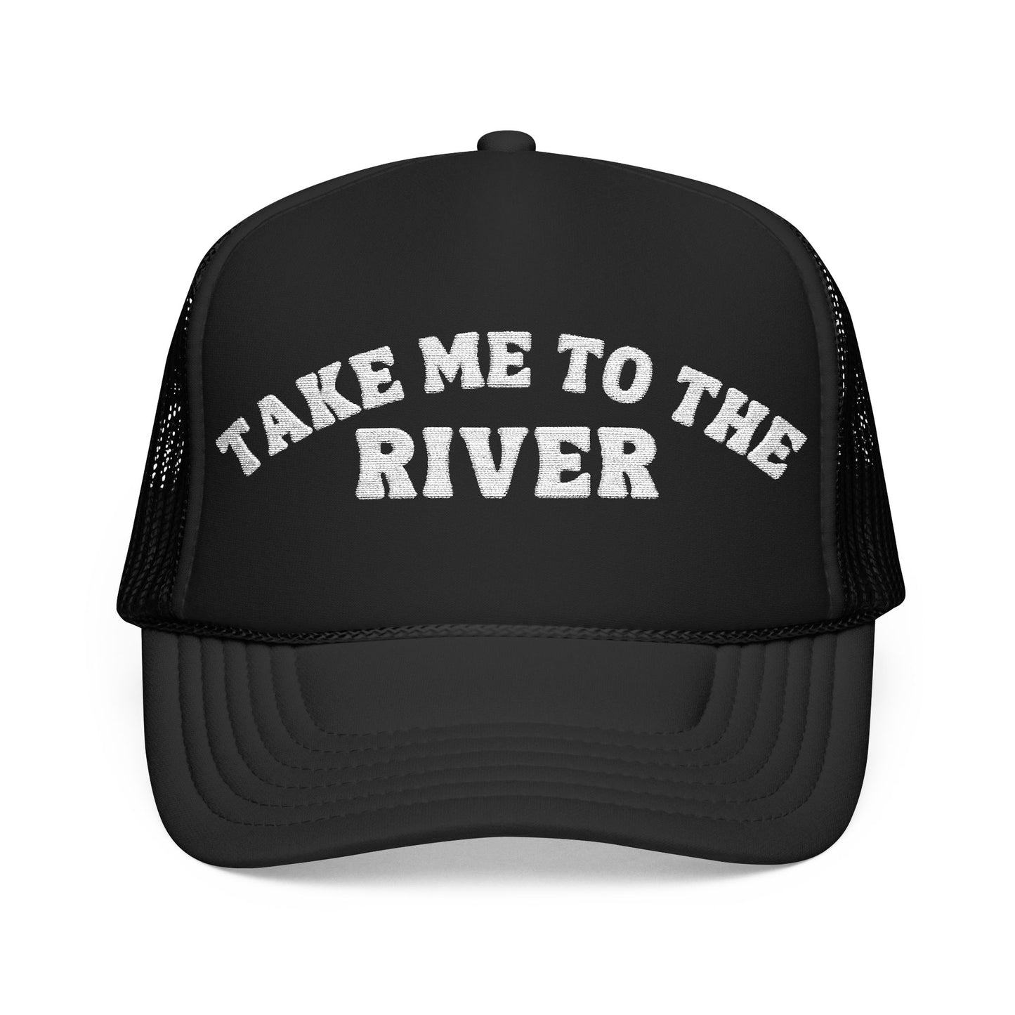 Take Me to the River Embroidered Trucker Hat