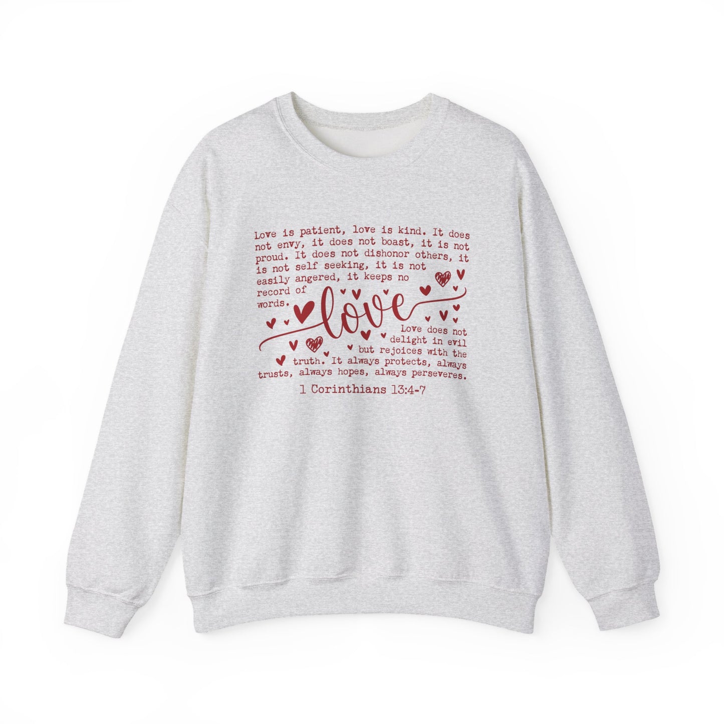 Love is Patient, Love is Kind Sweatshirt